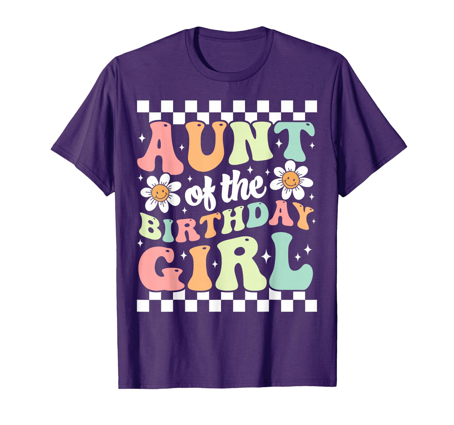Aunt of The Birthday Girl Cute Family Groovy Birthday Party T-Shirt