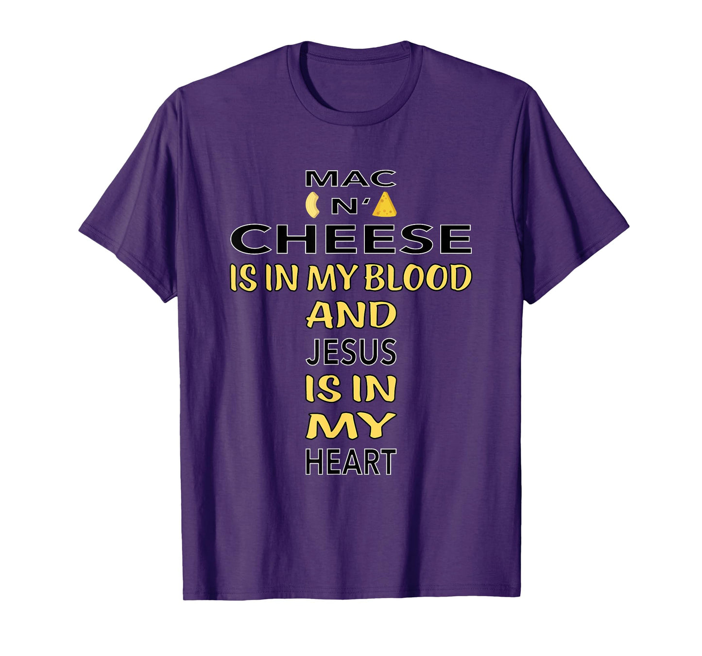 Mac And Cheese Is In My Blood Jesus Cheesus Cheese Lover Pun T-Shirt