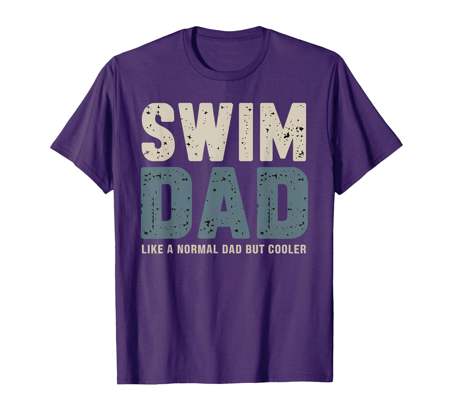 Swim Dad Like A Normal Dad But Cooler T-Shirt