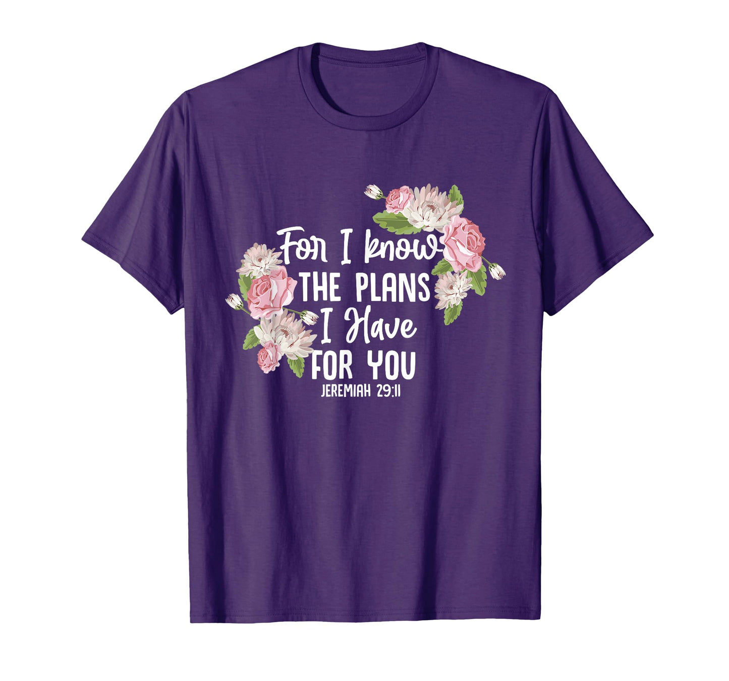 Christian Bible Verse Jeremiah 29:11 Rose Flower T-Shirt