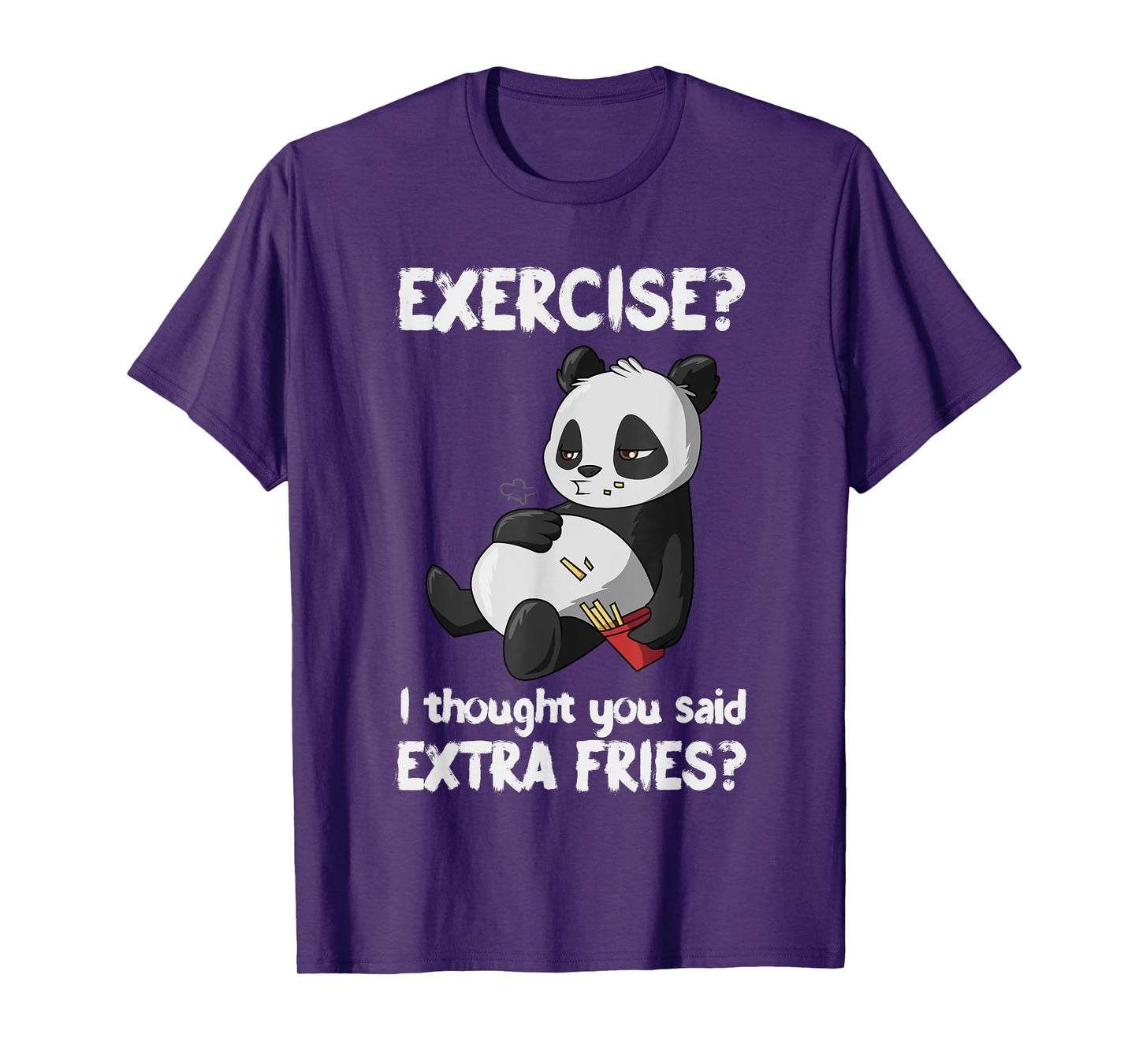 Funny Panda Exercise I Thought You Said Extra Fries T-Shirt