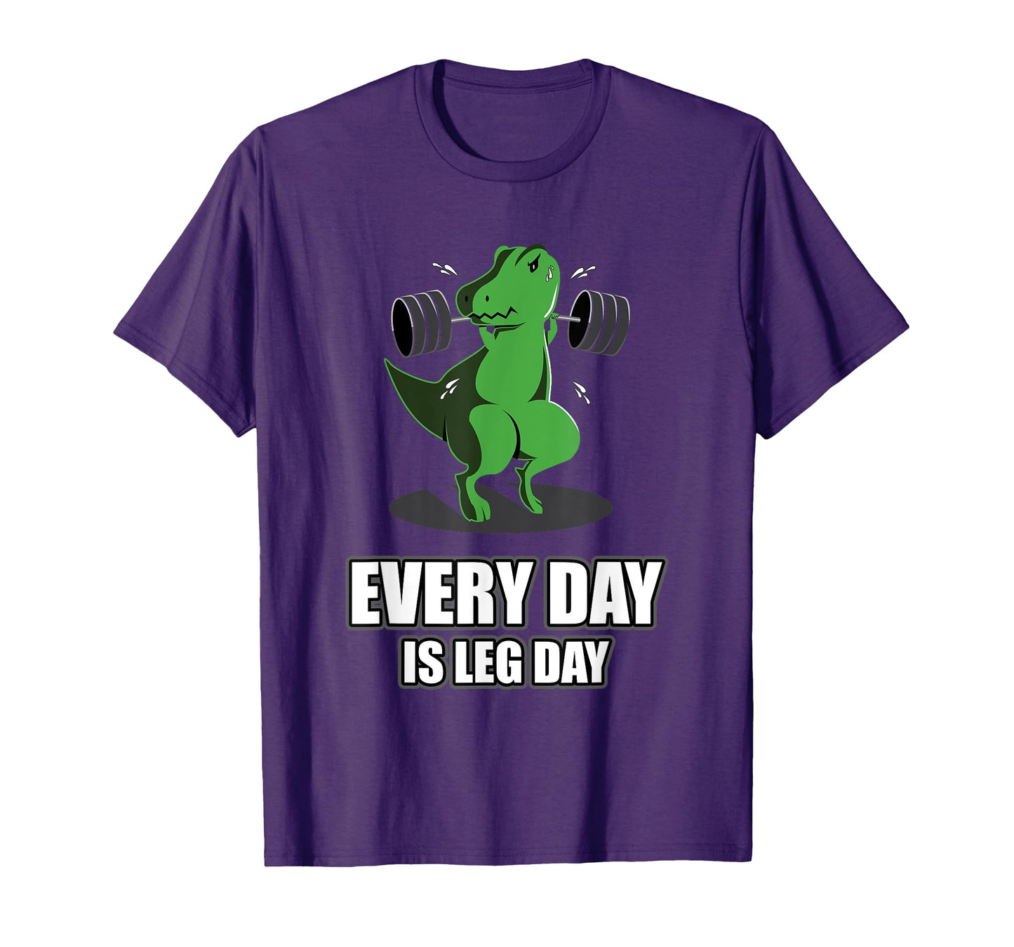 Everyday Is Leg Day T-Rex Gym Muscle Fit Dinosaur Dino T-Shirt
