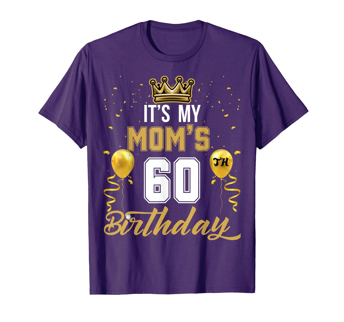 It's My Mom's 60th Birthday Ideas Celebrate Adults Vintage T-Shirt
