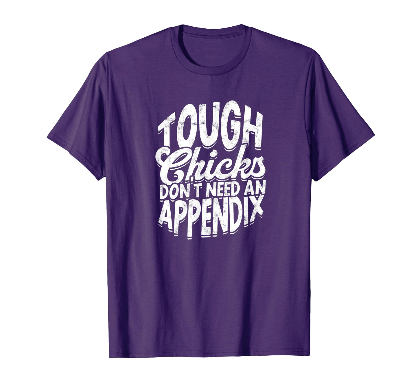 Tough chicks don't need an appendix - Fitness Gym Exercise T-Shirt