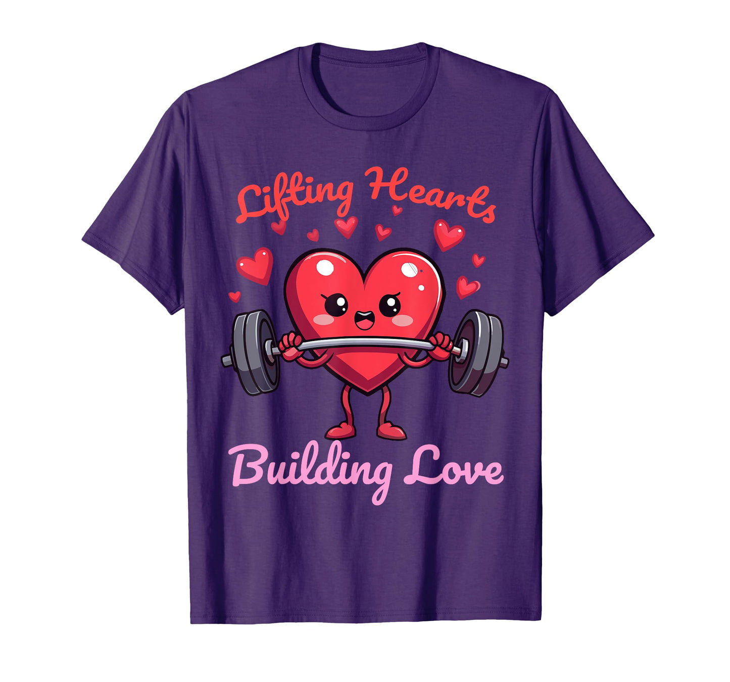 Fitness Valentines Lifting Hearts, Building Love, Gym T-Shirt
