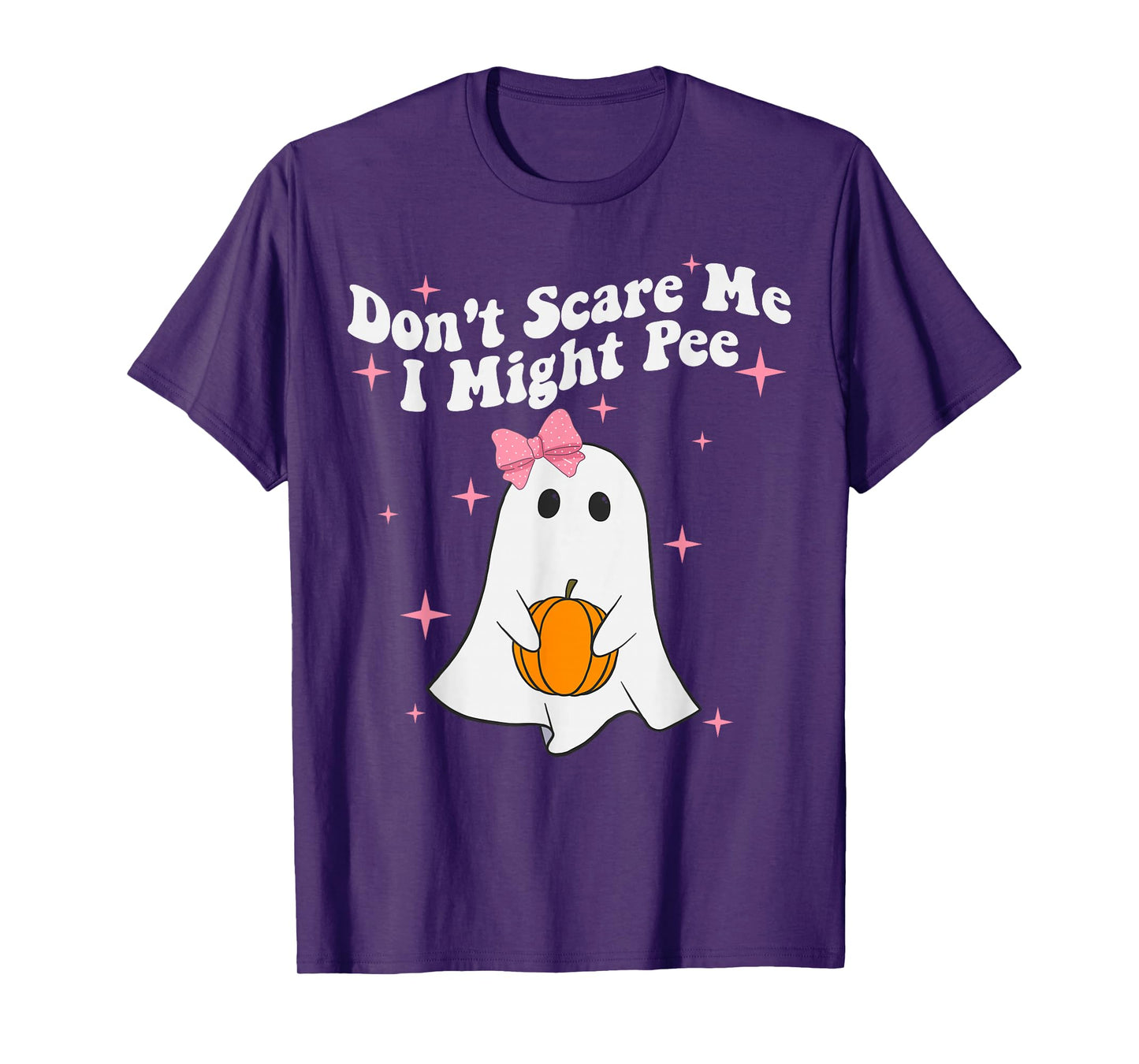 Don’t Scare Me I Might Pee Funny Halloween Scary Humor T-Shirt