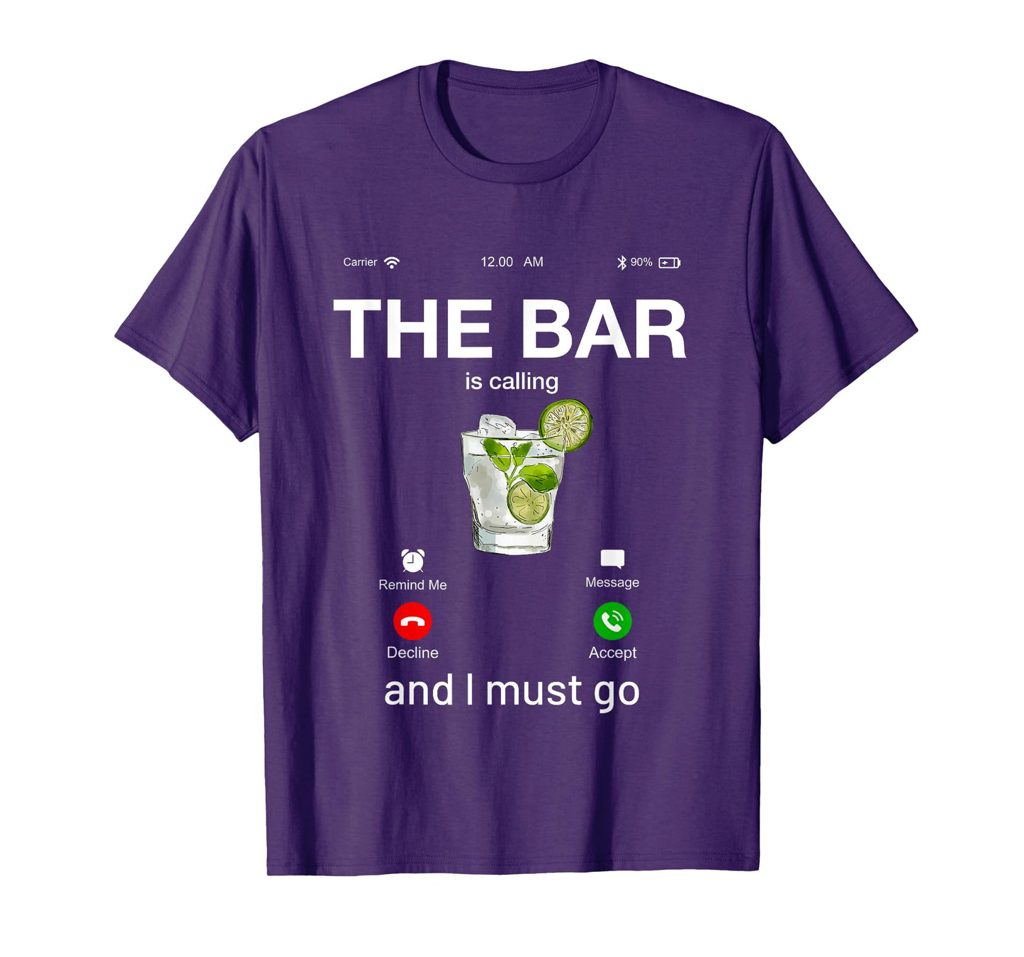 The bar Is Calling and I Must Go Novelty Graphic Designs T-Shirt