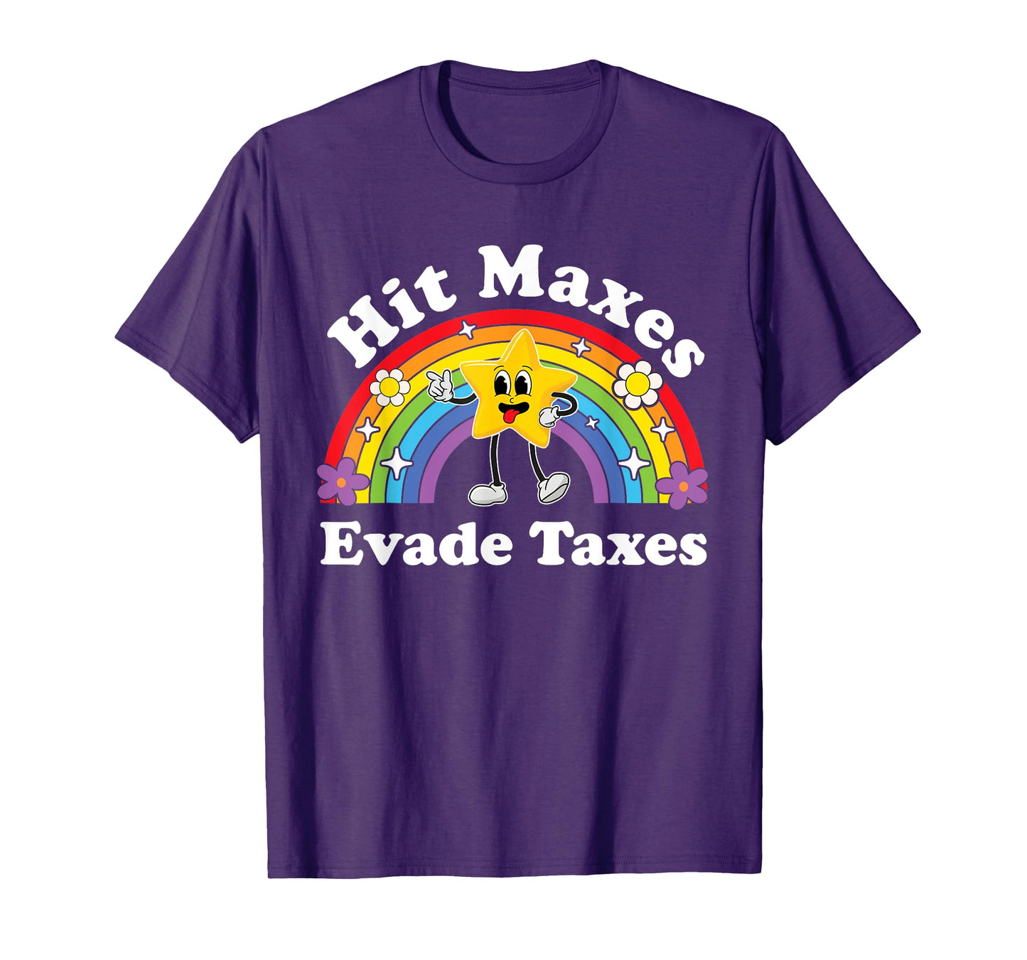 Hit Maxes Evade Taxes Funny Cringe Gym Workout Brainrot Meme T-Shirt