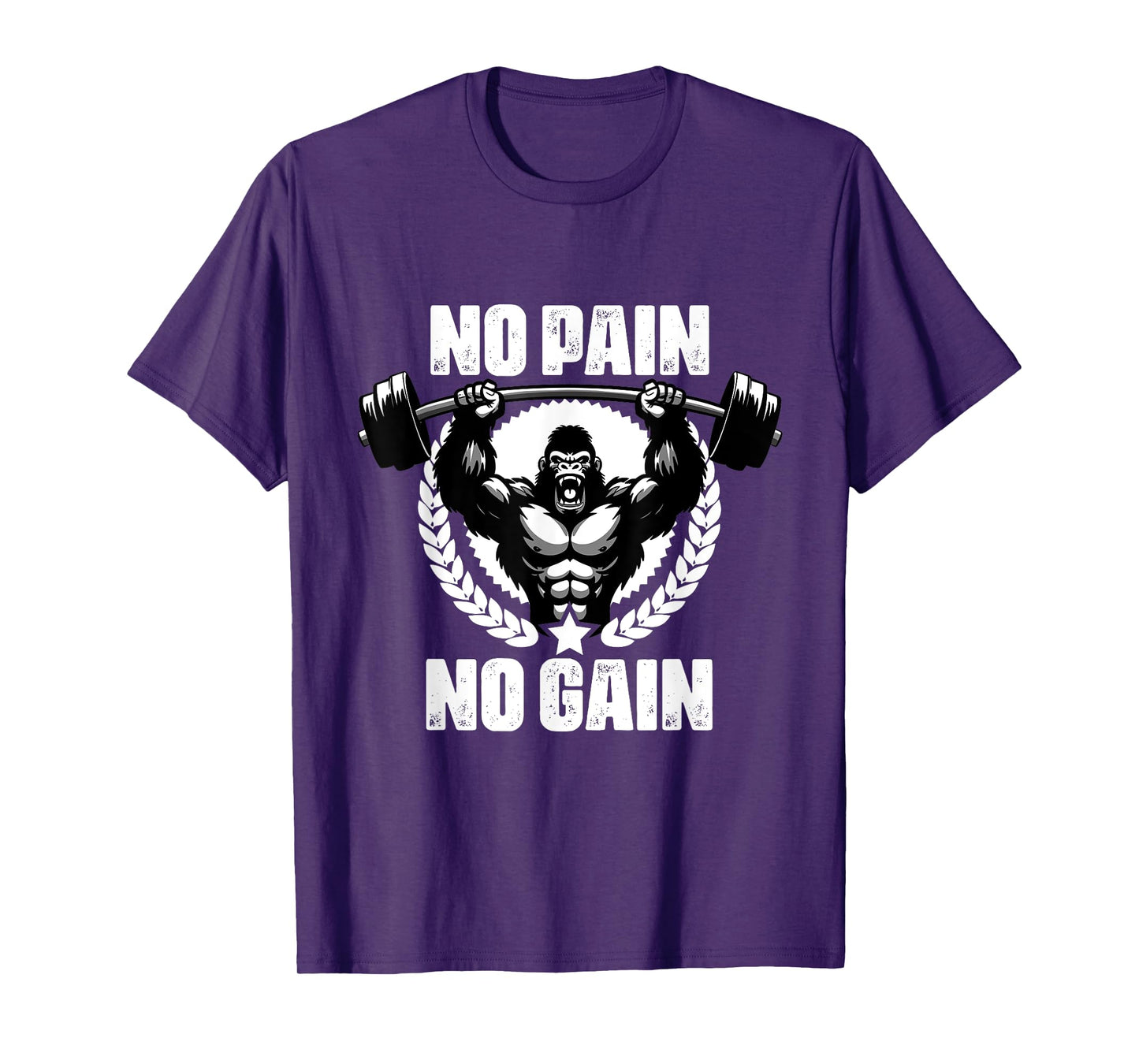 No Pain No Gain Weightlift Workouts Gym Quotes Gym Fitness T-Shirt