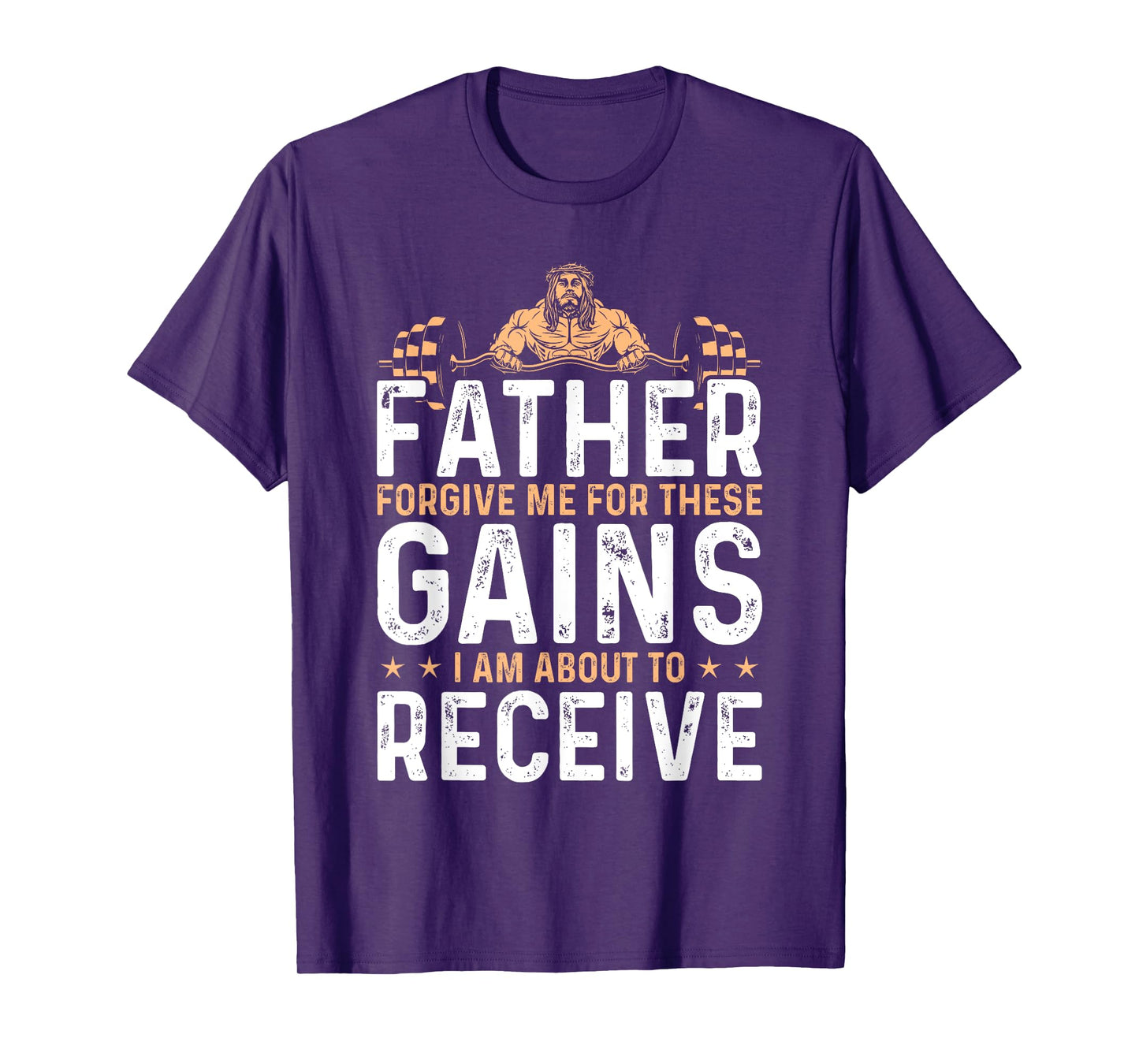Forgive Me Father For These Gains Weight Training T-Shirt