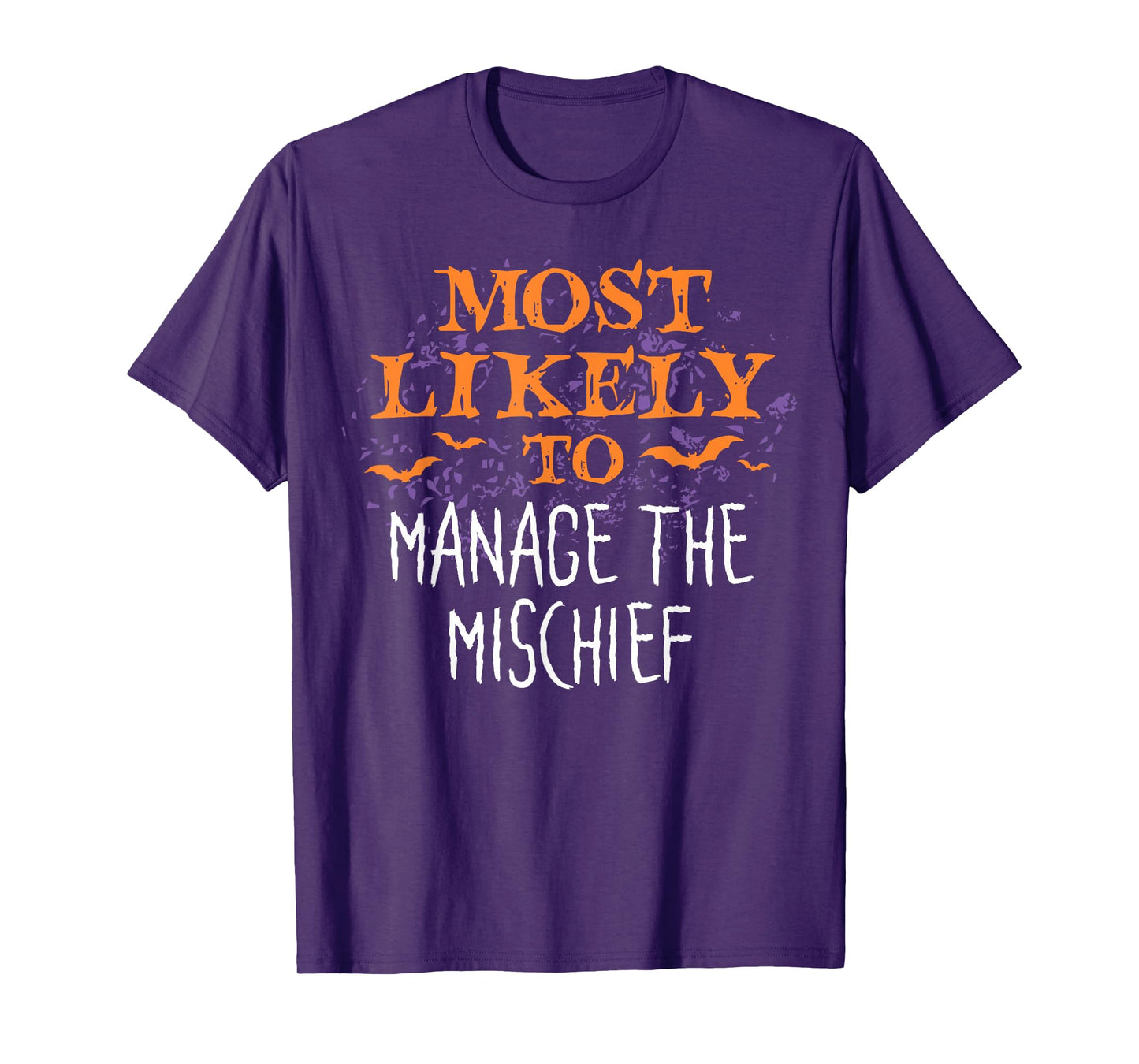 Most Likely To Halloween Manage The Mischief Matching T-Shirt