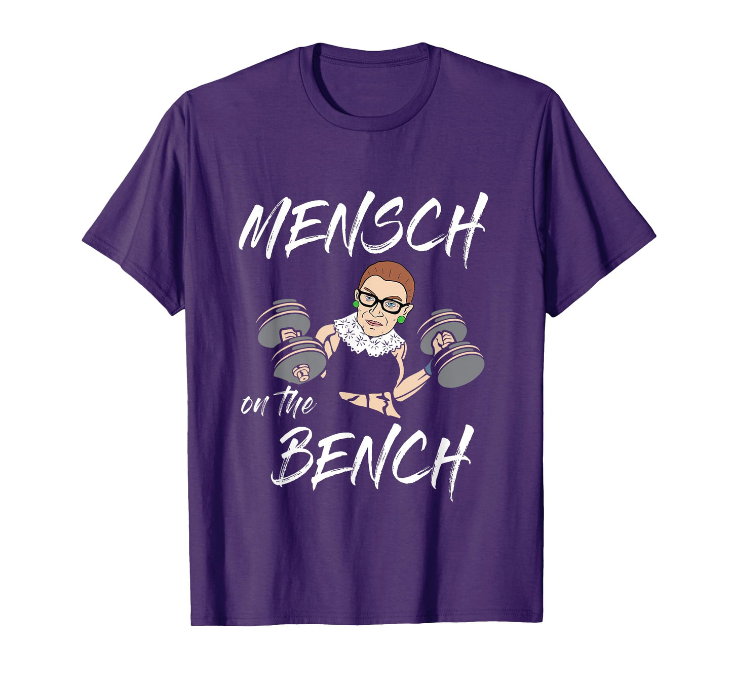 Mensch on the Bench Workout With Ruth Gym Lift Weights T-Shirt