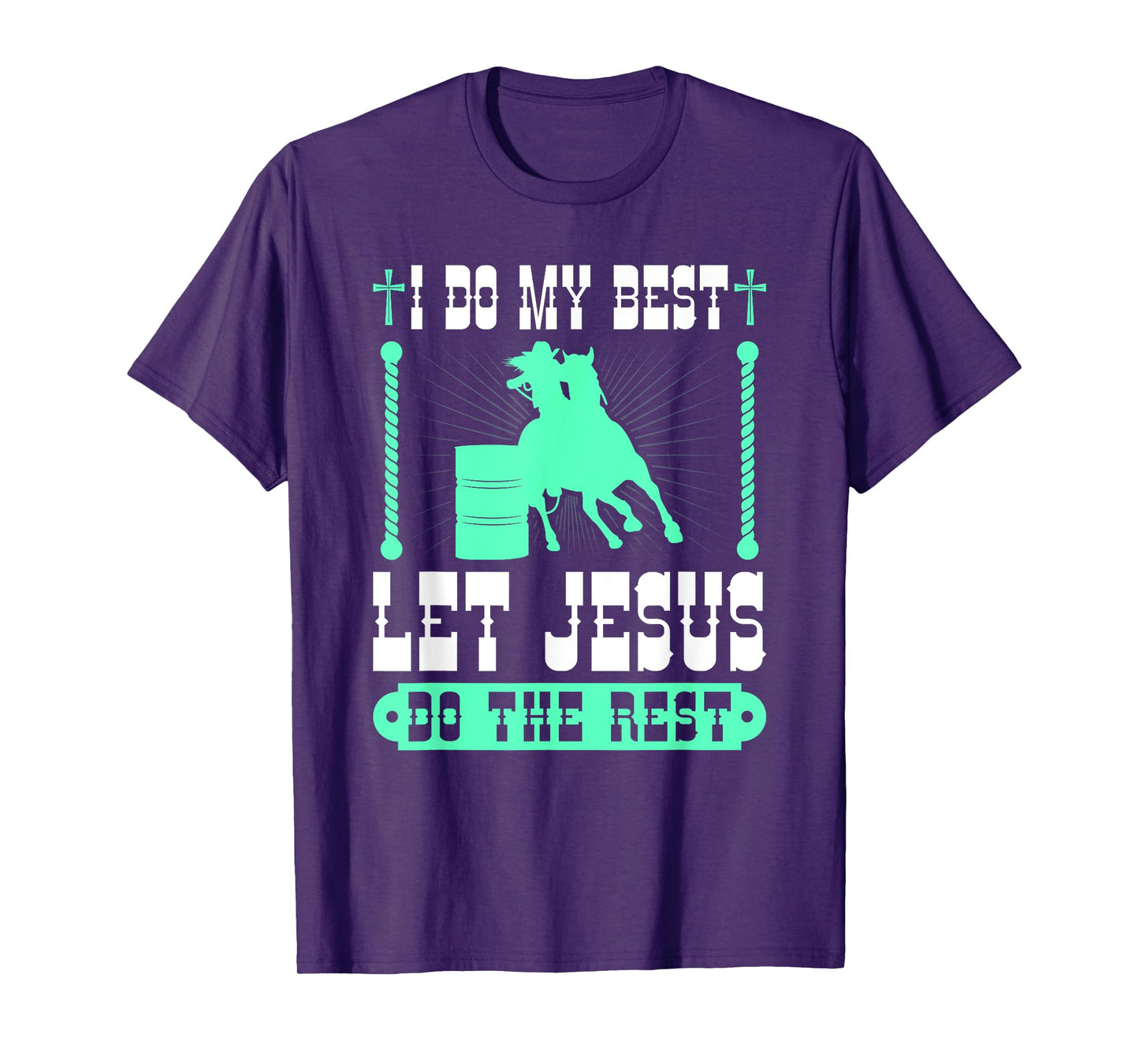 Christian Barrel Racing Jesus Cowgirl Rodeo Barrel Racer T-Shirt
