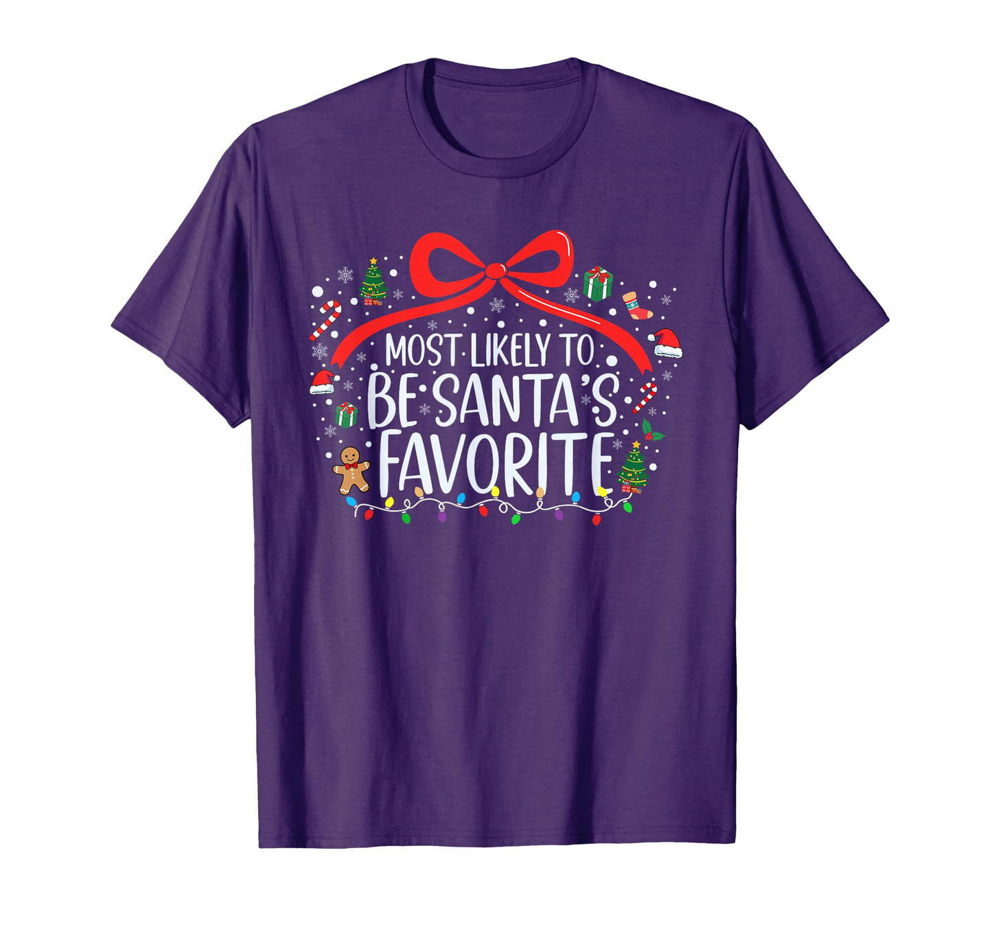 Most Likely to Be Santa's Favorite Christmas Family Xmas T-Shirt