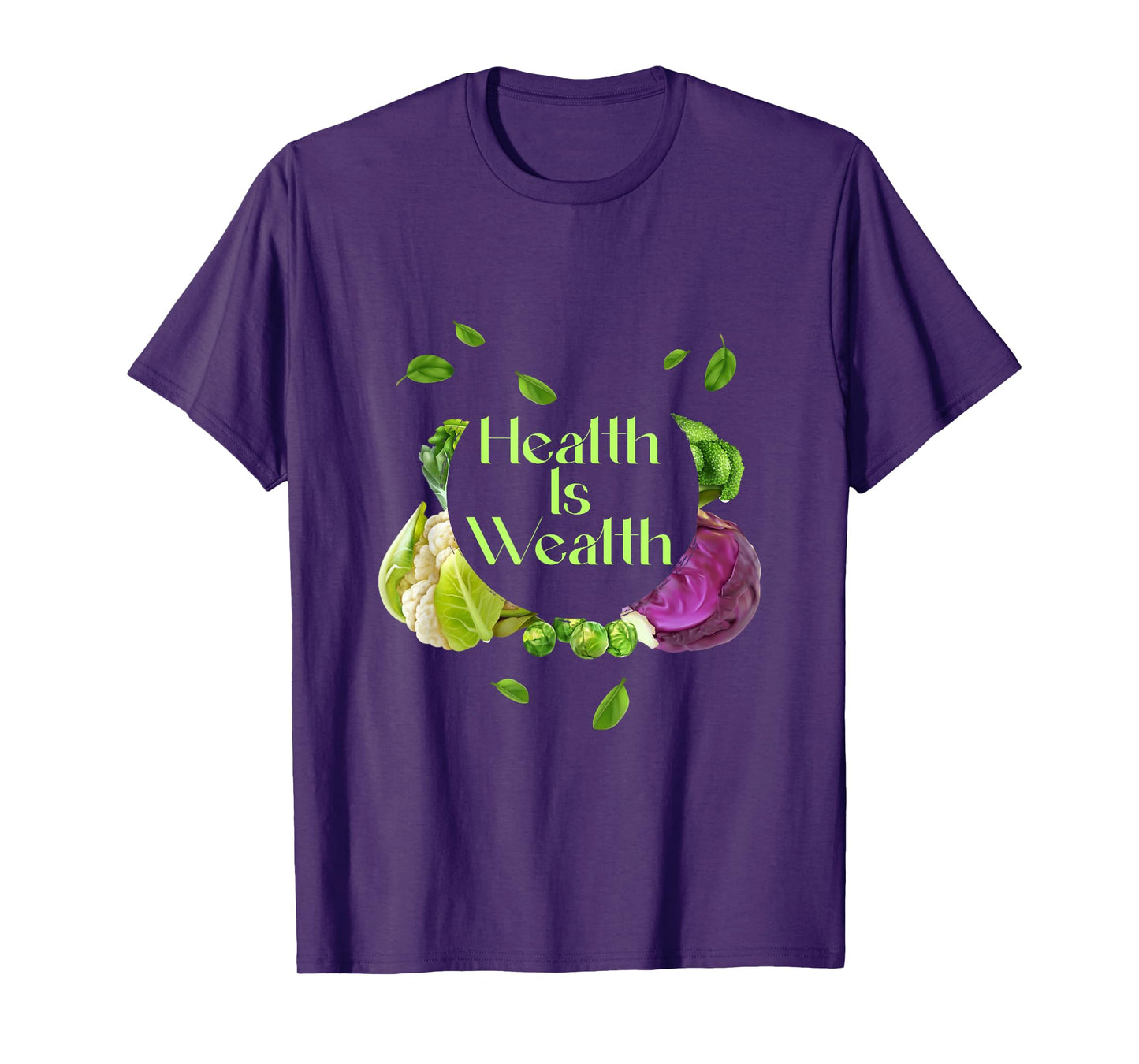 Health Is Wealth Physical And Mental Well-Being Satisfaction T-Shirt