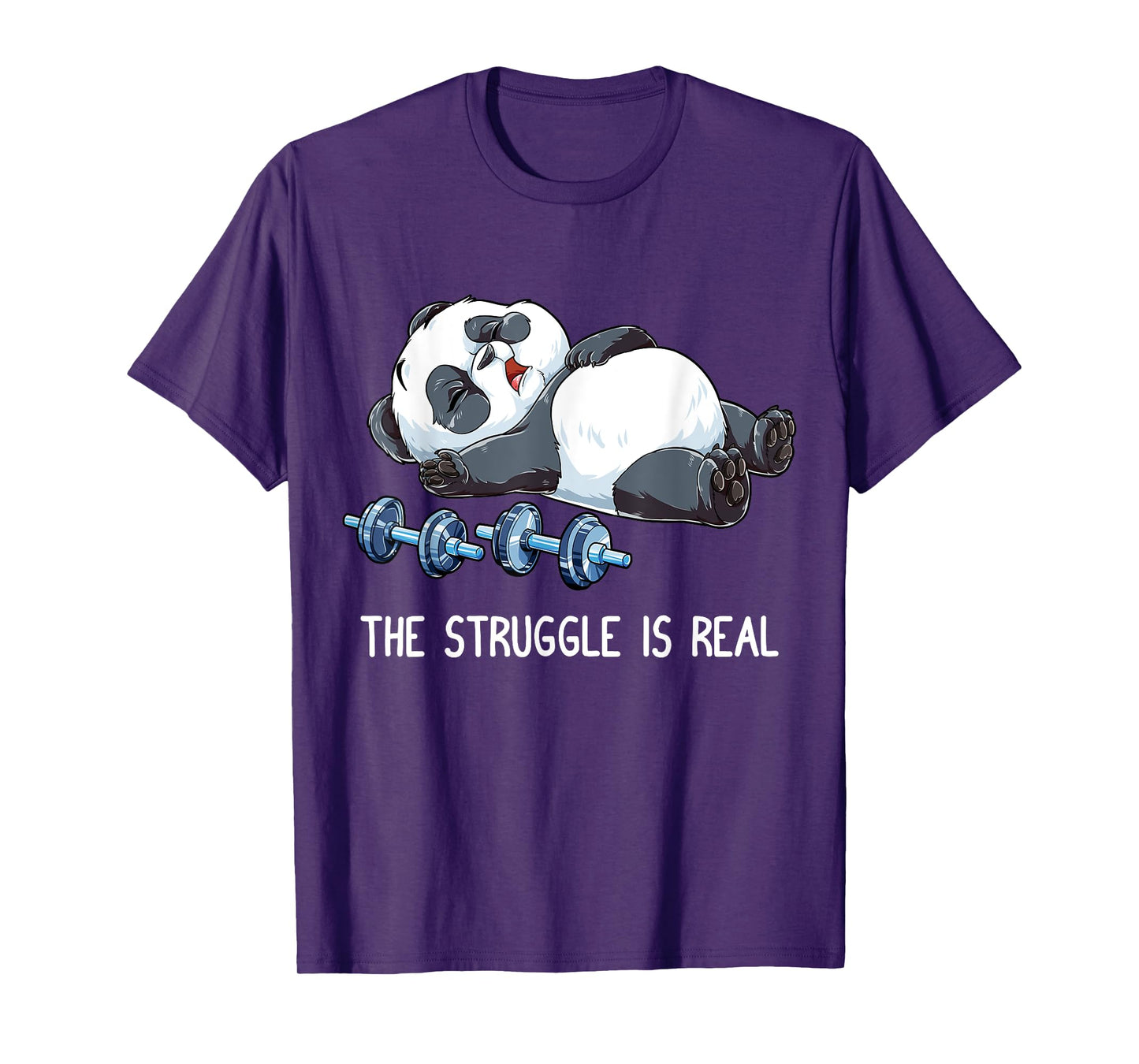 Panda The Struggle Is Real Weightlifting Fitness Gym Funny T-Shirt