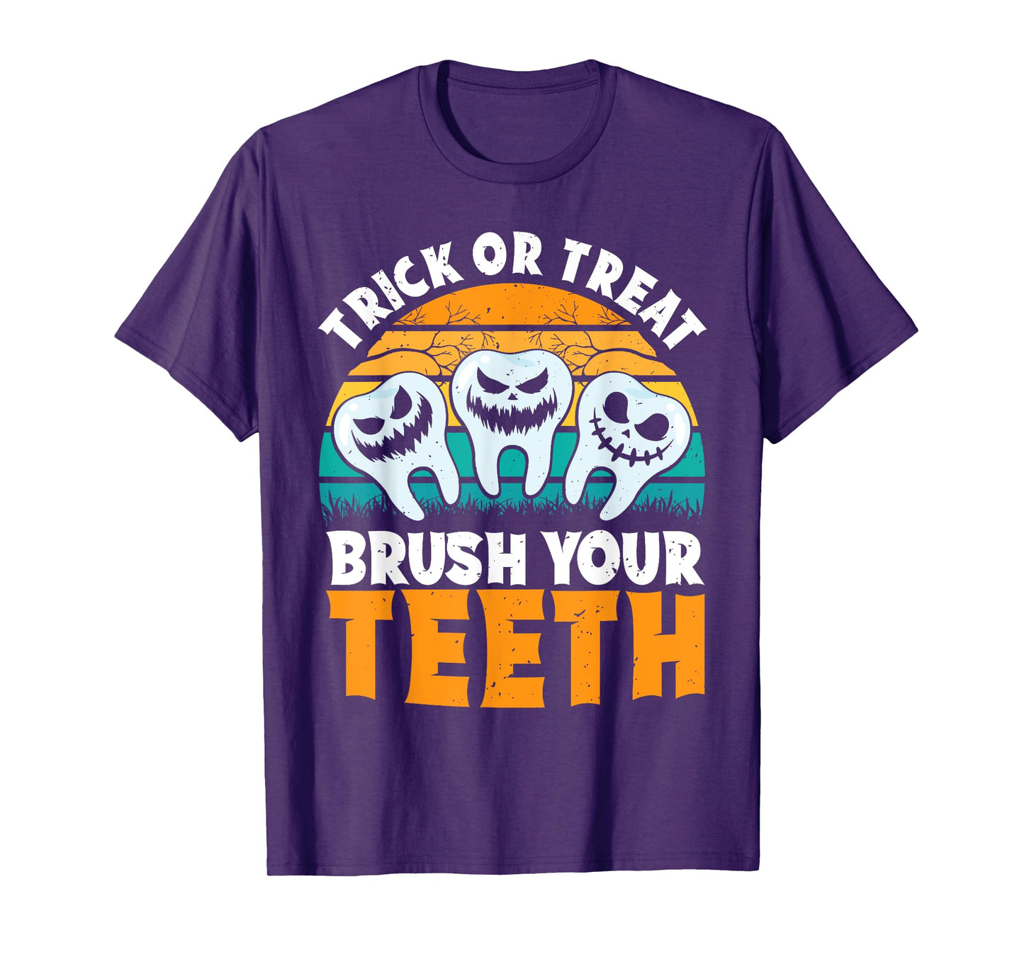 Trick Or Treat Brush Your Teeth Dentist Pun Halloween Dental T-Shirt