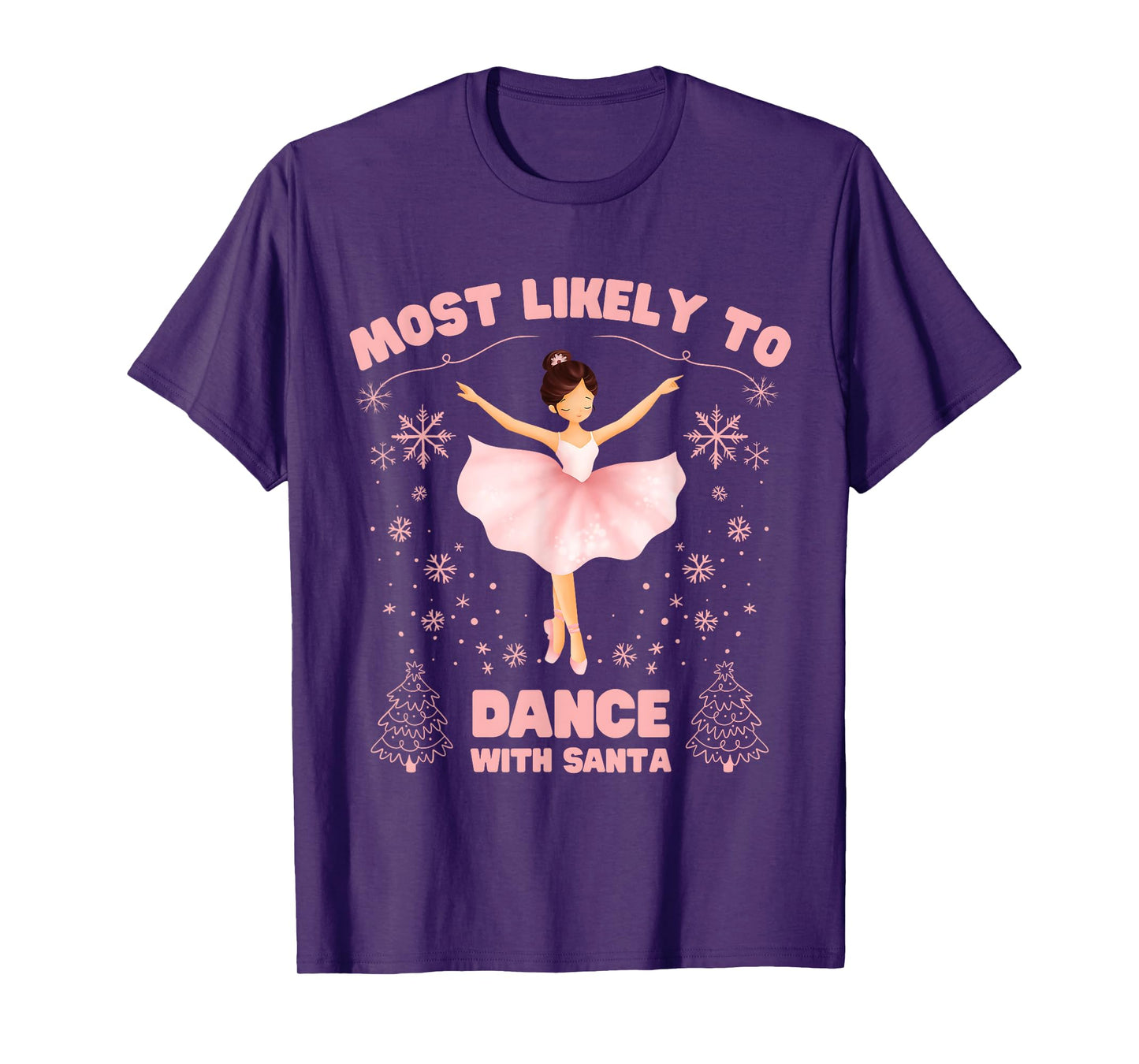 Most Likely to Dance Ballet with Santa Family Christmas T-Shirt