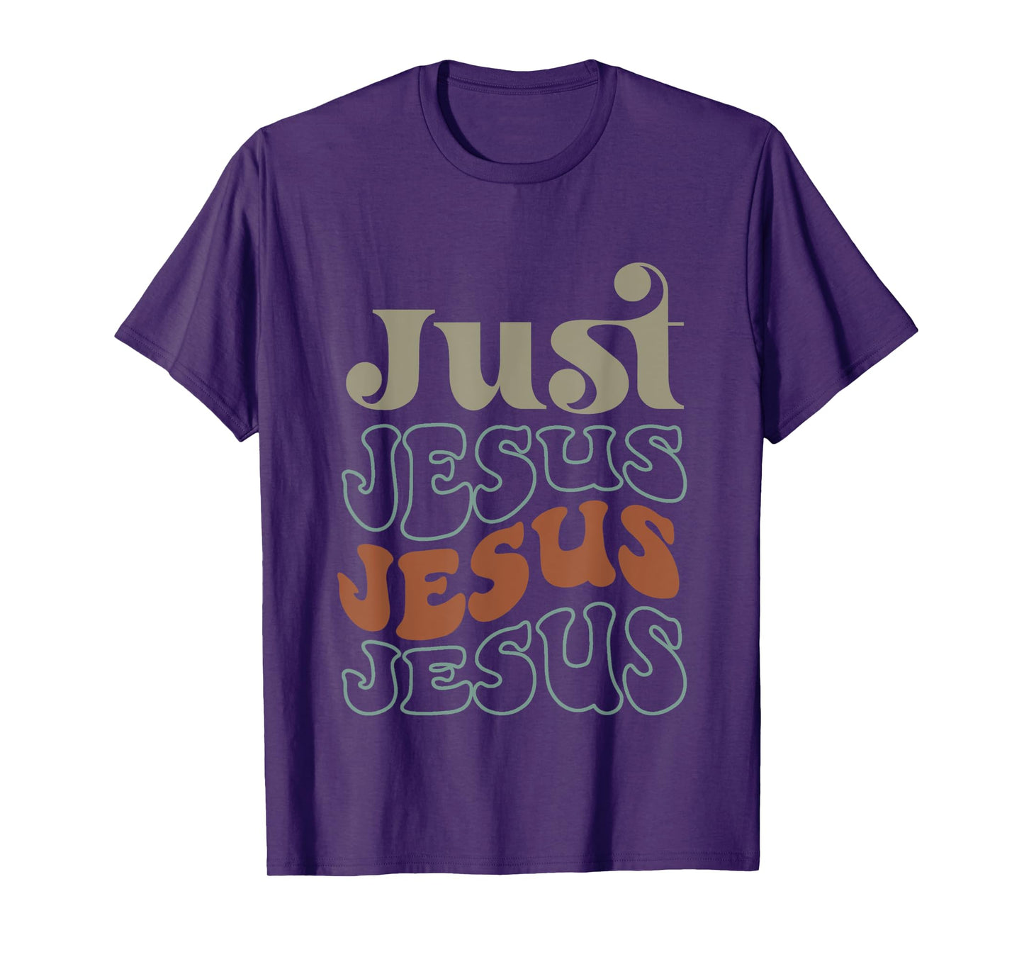 Just Jesus Jesus Jesus T-Shirt
