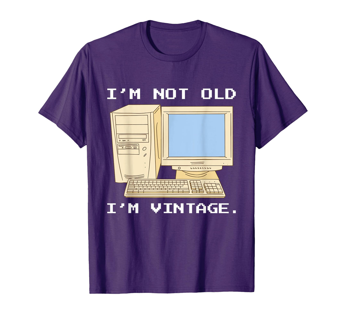 I'm Not Old I'm Vintage, Funny Retro Computer, For Fathers T-Shirt