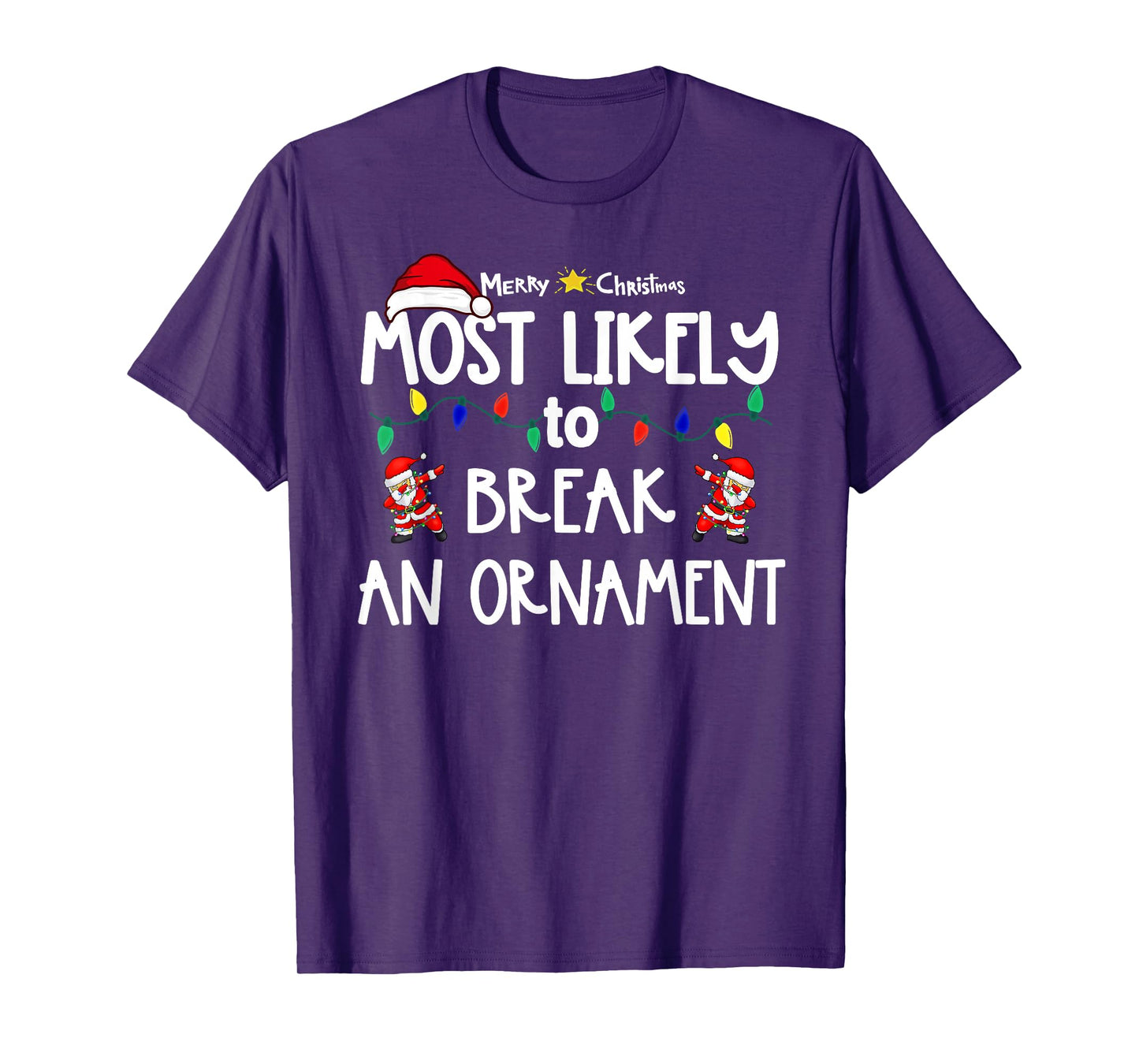 Most Likely to Christmas Shirt Matching Family Pajamas Funny T-Shirt