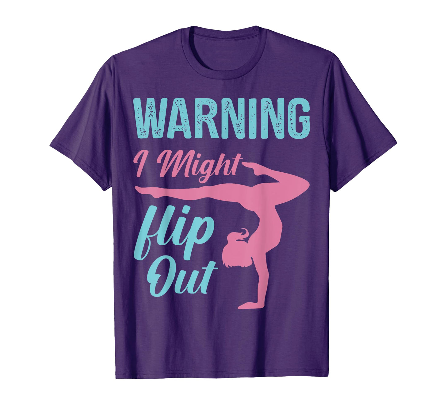 Funny Gymnastics Sport Quote Warning I Might Flip Out T-Shirt