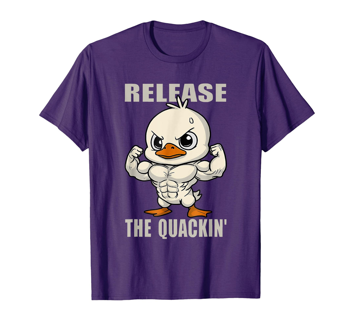 Release The Quackin Duck Gym Weightlifting Bodybuilder Funny T-Shirt