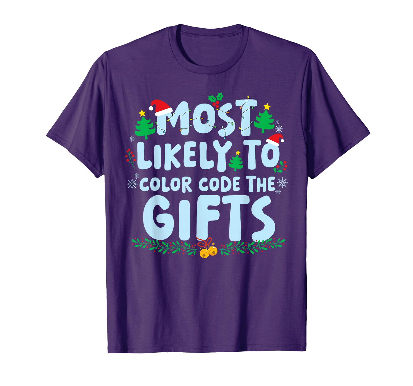 Most Likely to Color Code The Gifts Family Matching Xmas T-Shirt
