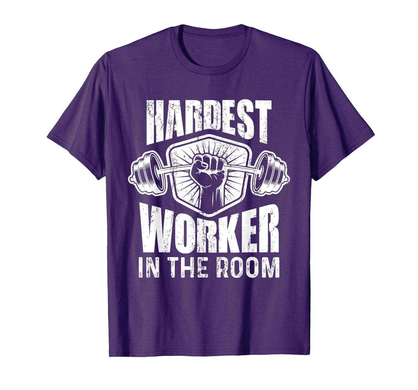 Motivational Fitness - Hardest Worker In The Room T-Shirt