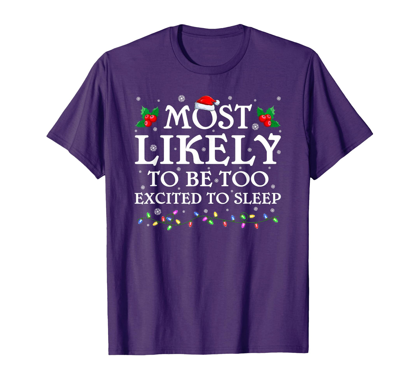 Most Likely to Be Too Excited to Sleep Christmas Pajamas T-Shirt