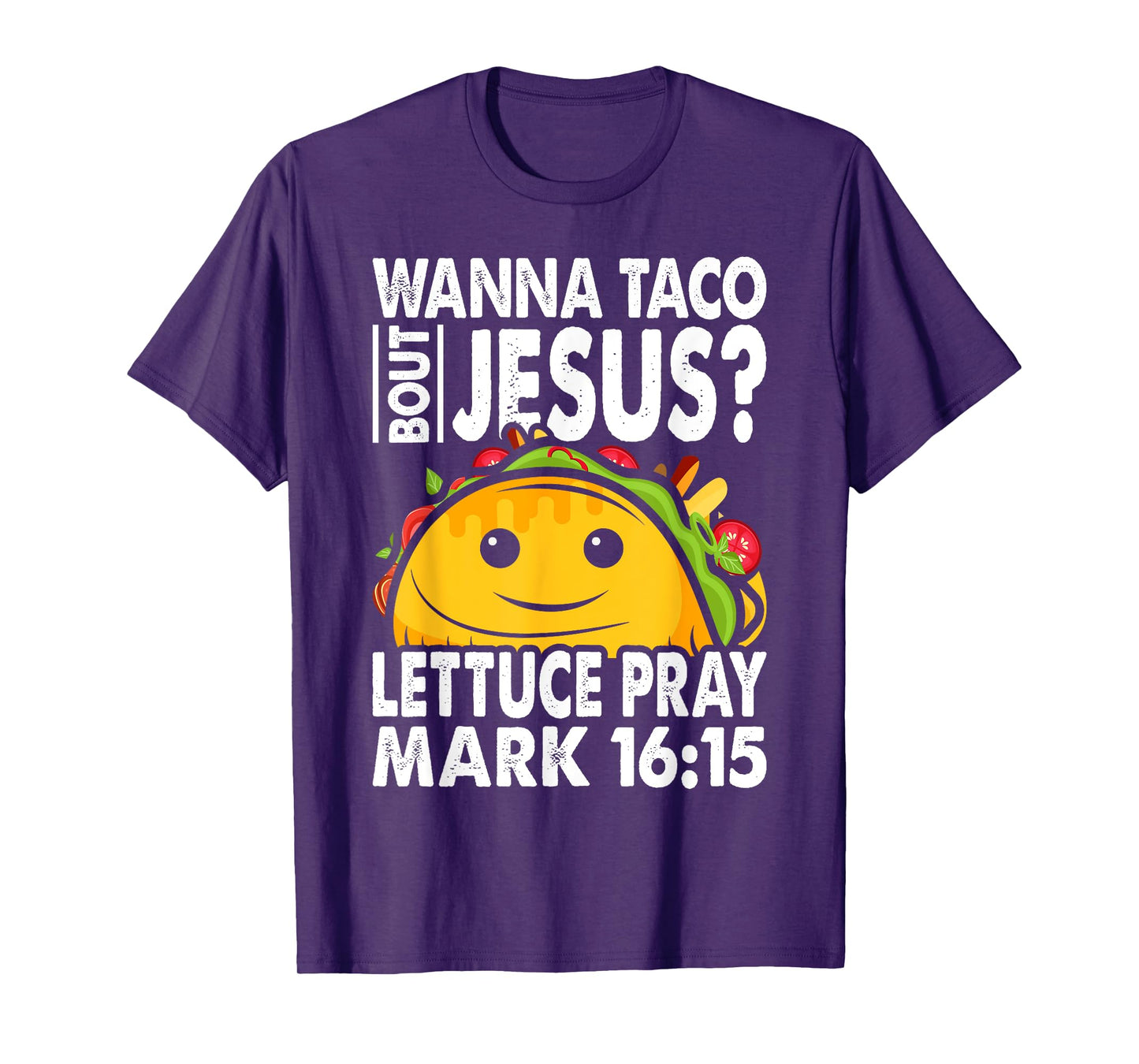 Wanna Taco Bout Jesus Cinco de Mayo Let's Fiesta T-Shirt
