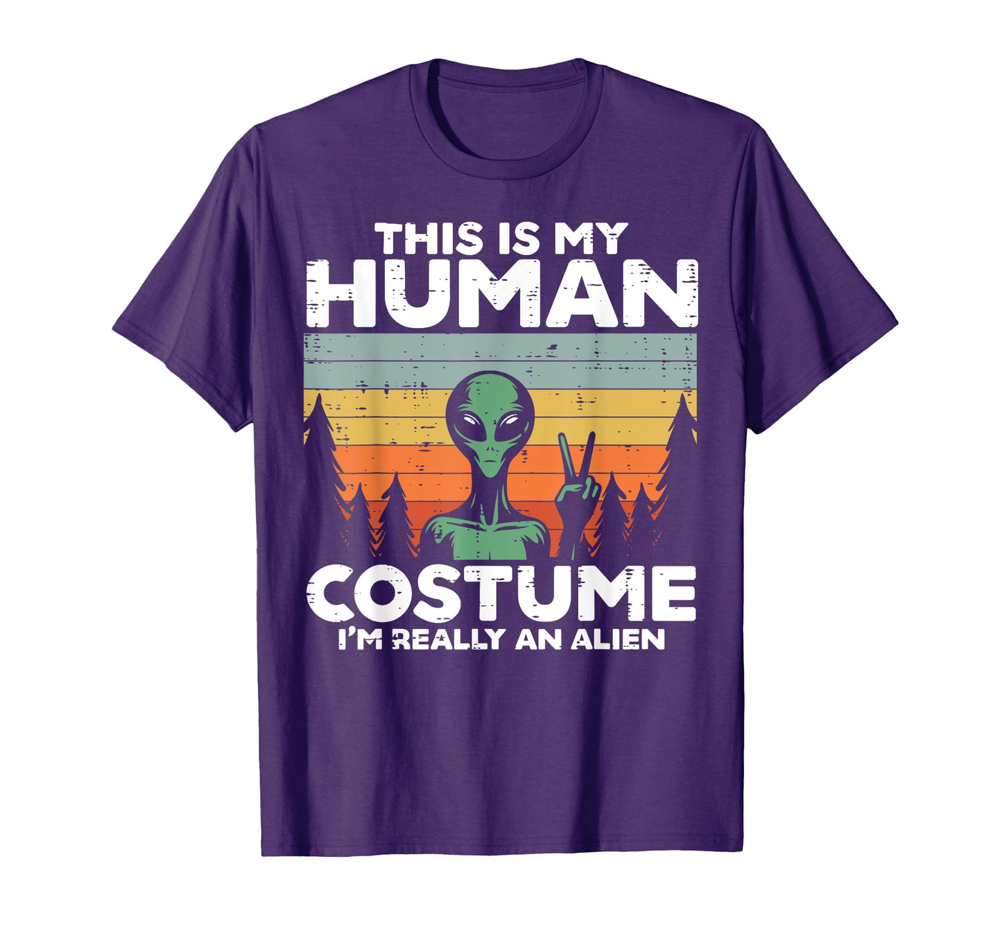 This My Human Costume Im Really Alien Funny Men Women Kids T-Shirt