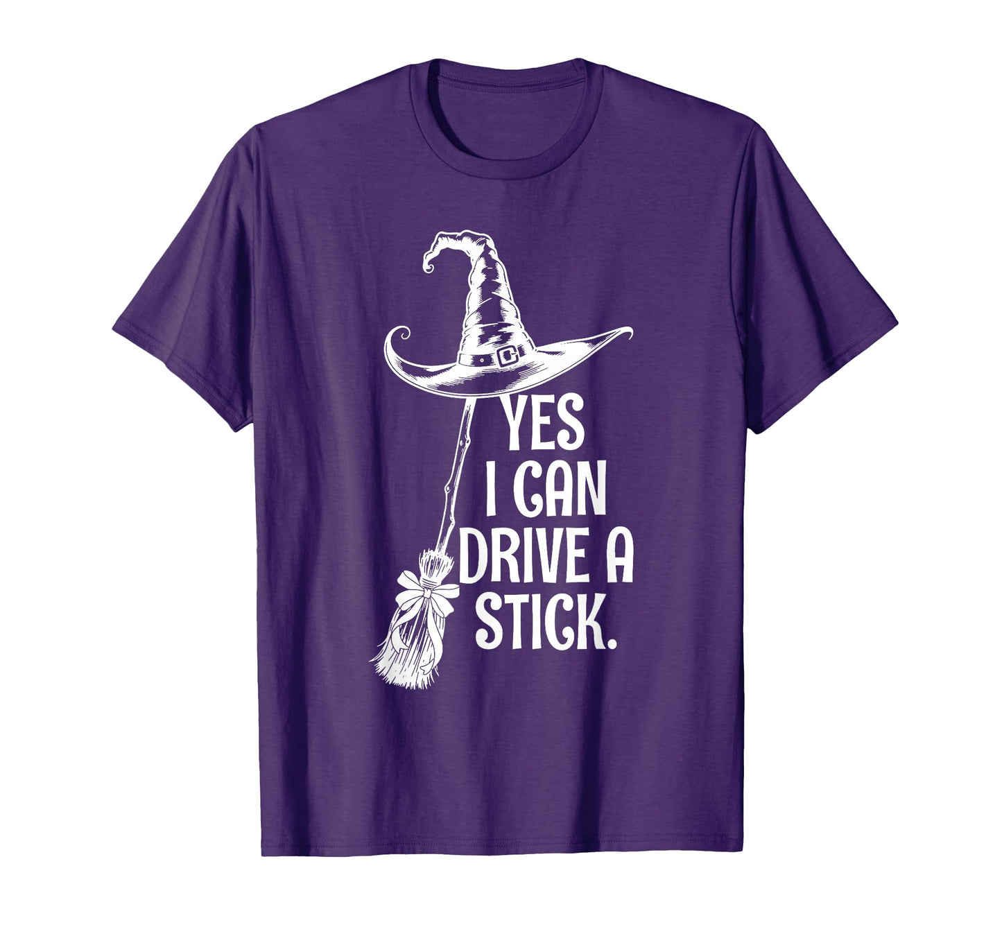 Yes I Can Drive A Stick Funny Halloween Spooky Witch T-Shirt
