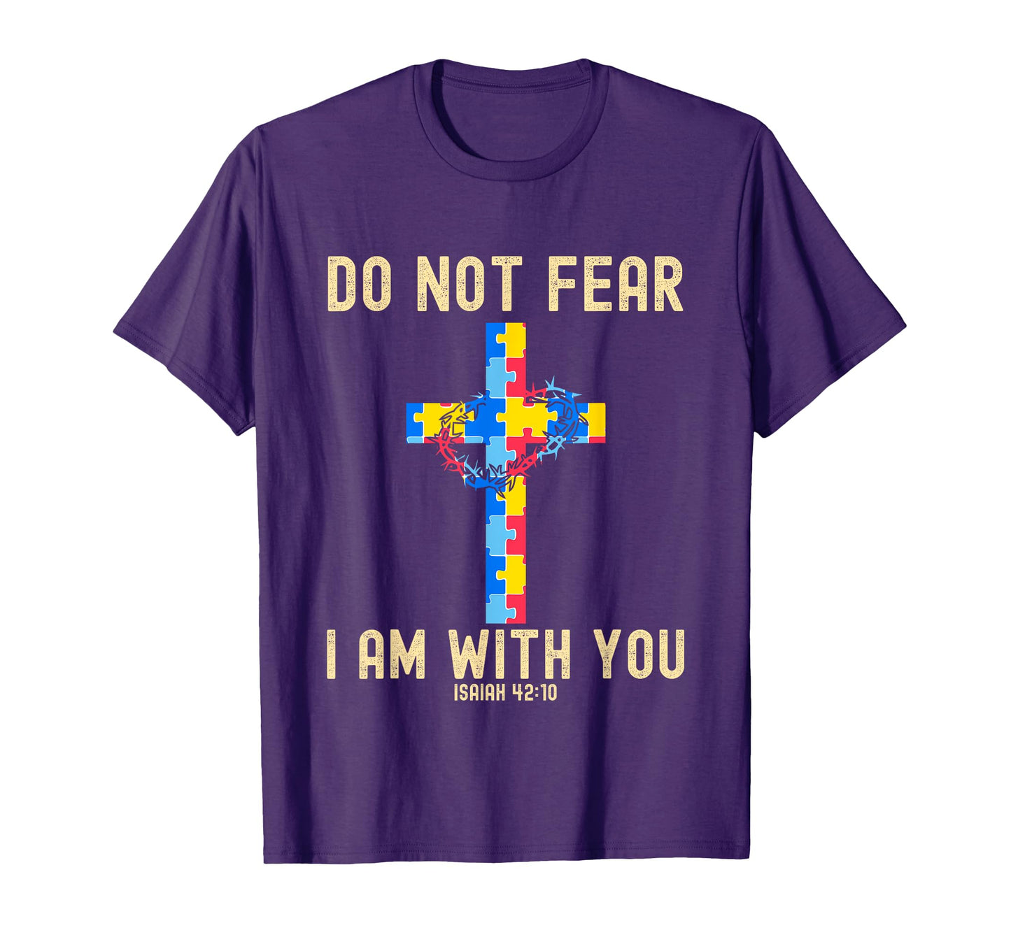 Do Not Fear I Am With You Autism Awareness Puzzle Christian T-Shirt
