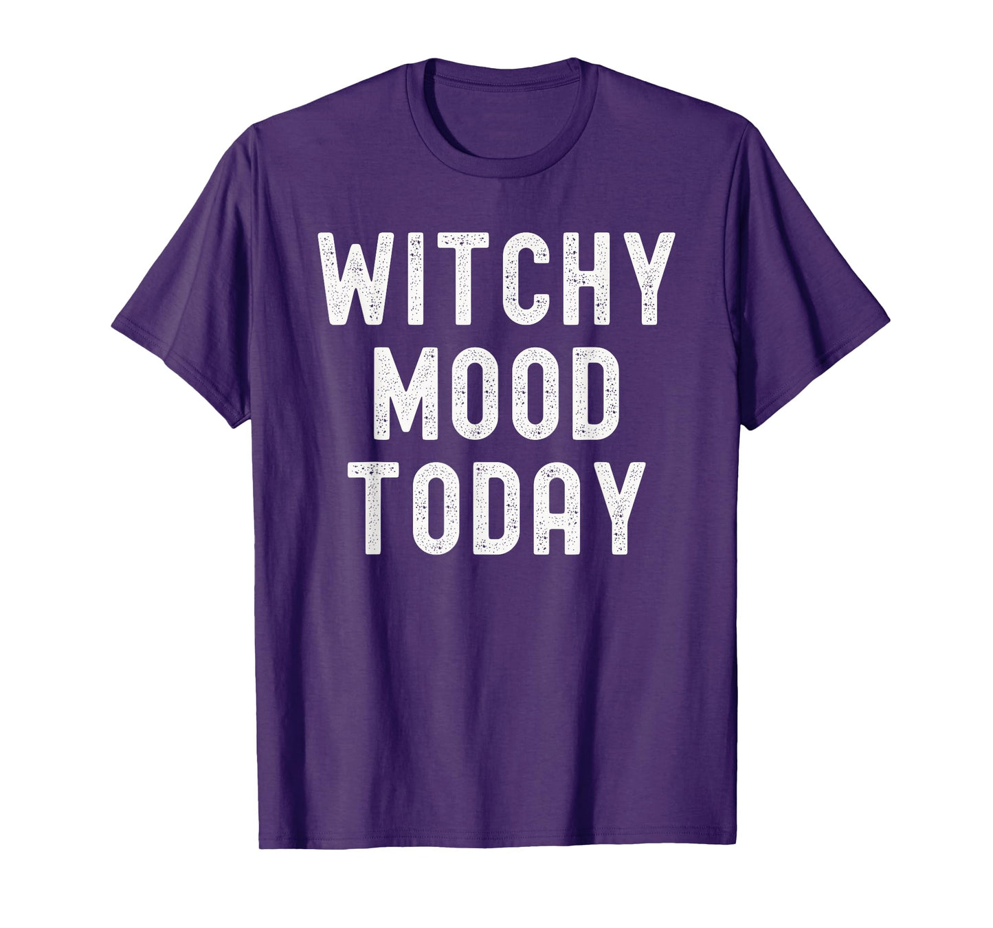 Witchy Mood Today Funny Halloween Costume T-Shirt