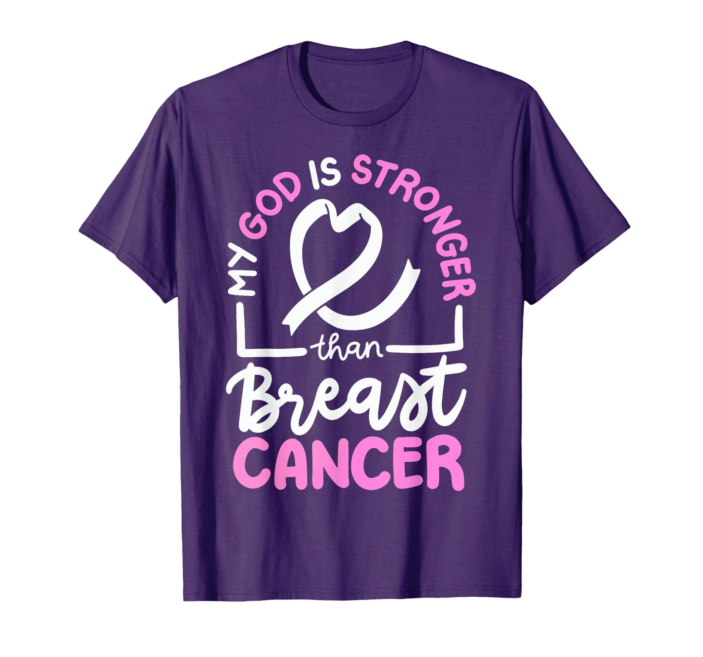 My God Is Stronger Than Breast Cancer T-Shirt