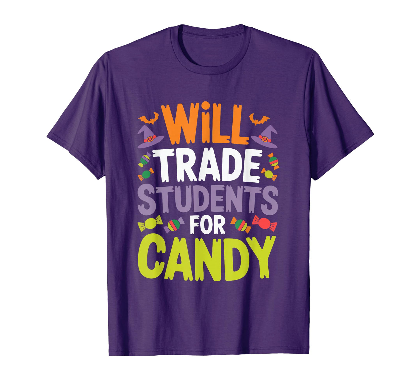 Will Trade Students for Candy Funny Halloween Teacher Quote T-Shirt