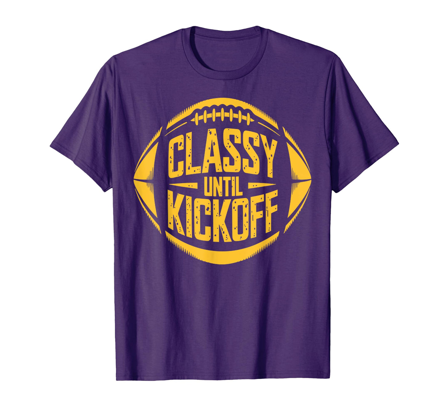 Vintage Classy Until Kickoff Funny Football Inspired Design T-Shirt