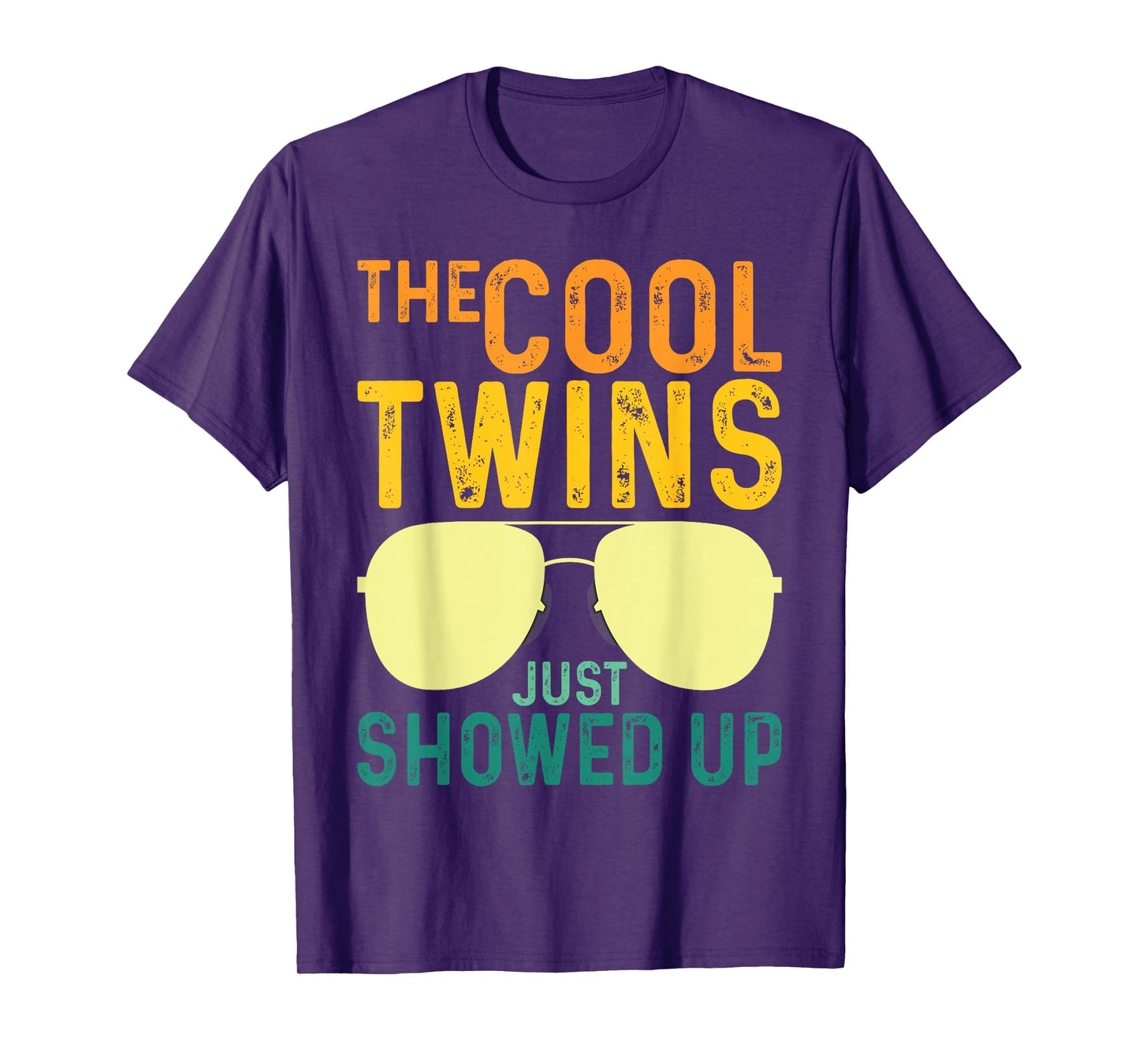 The Cool Twins Just Showed up T-Shirt