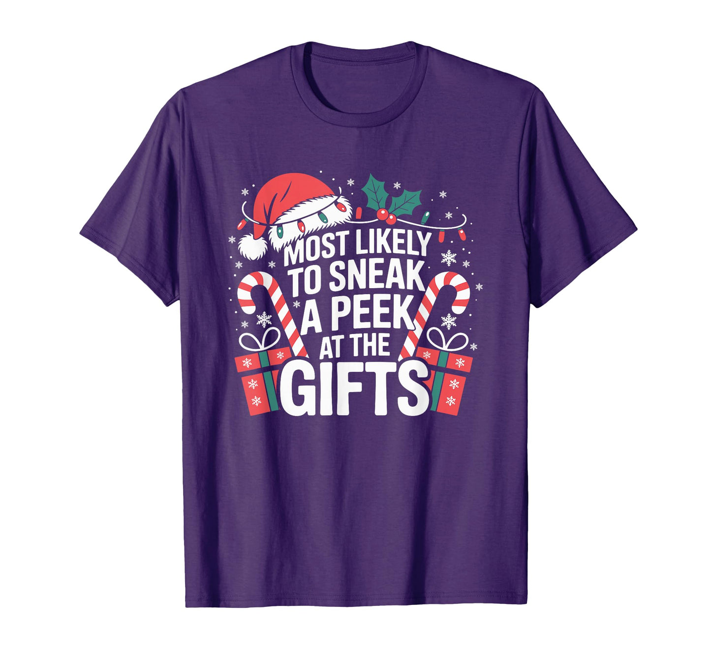 Most Likely to Sneak A Peek at The Gifts Family Christmas T-Shirt