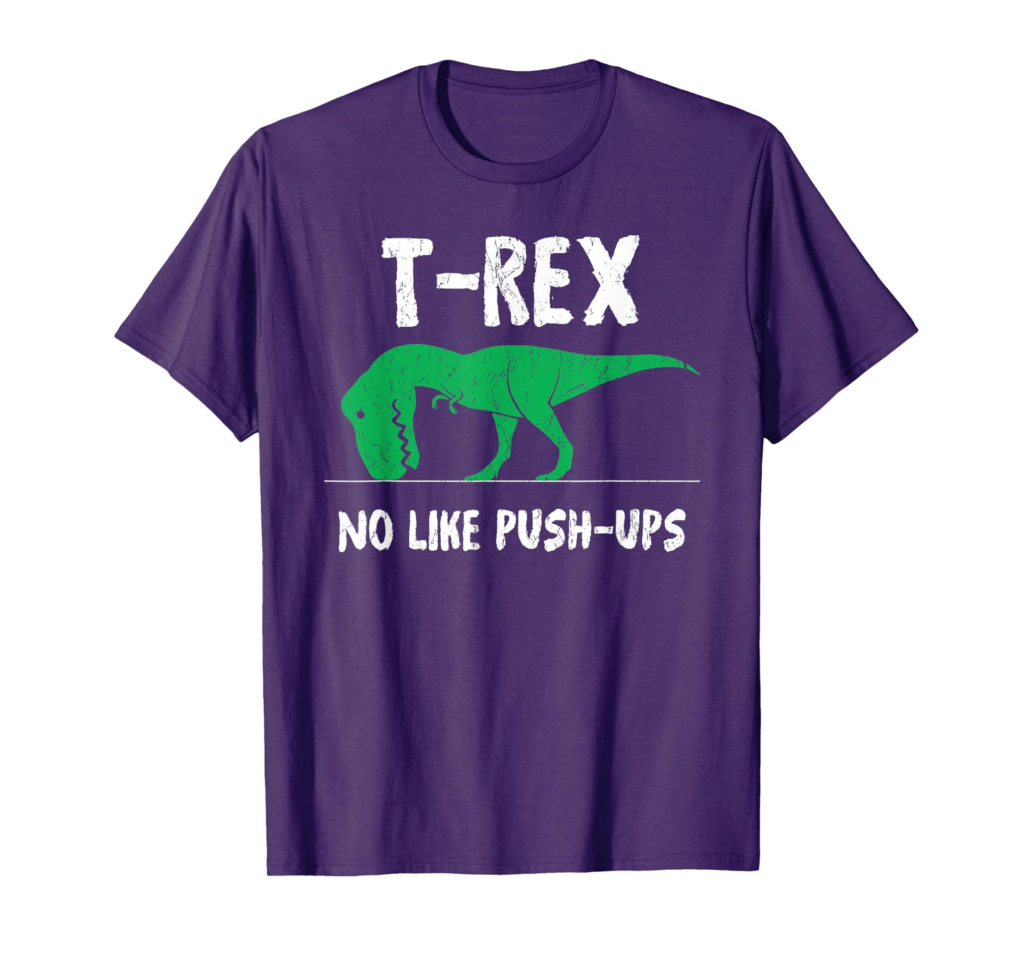 T-Rex No Like Push-Ups Funny Workout T-Shirt