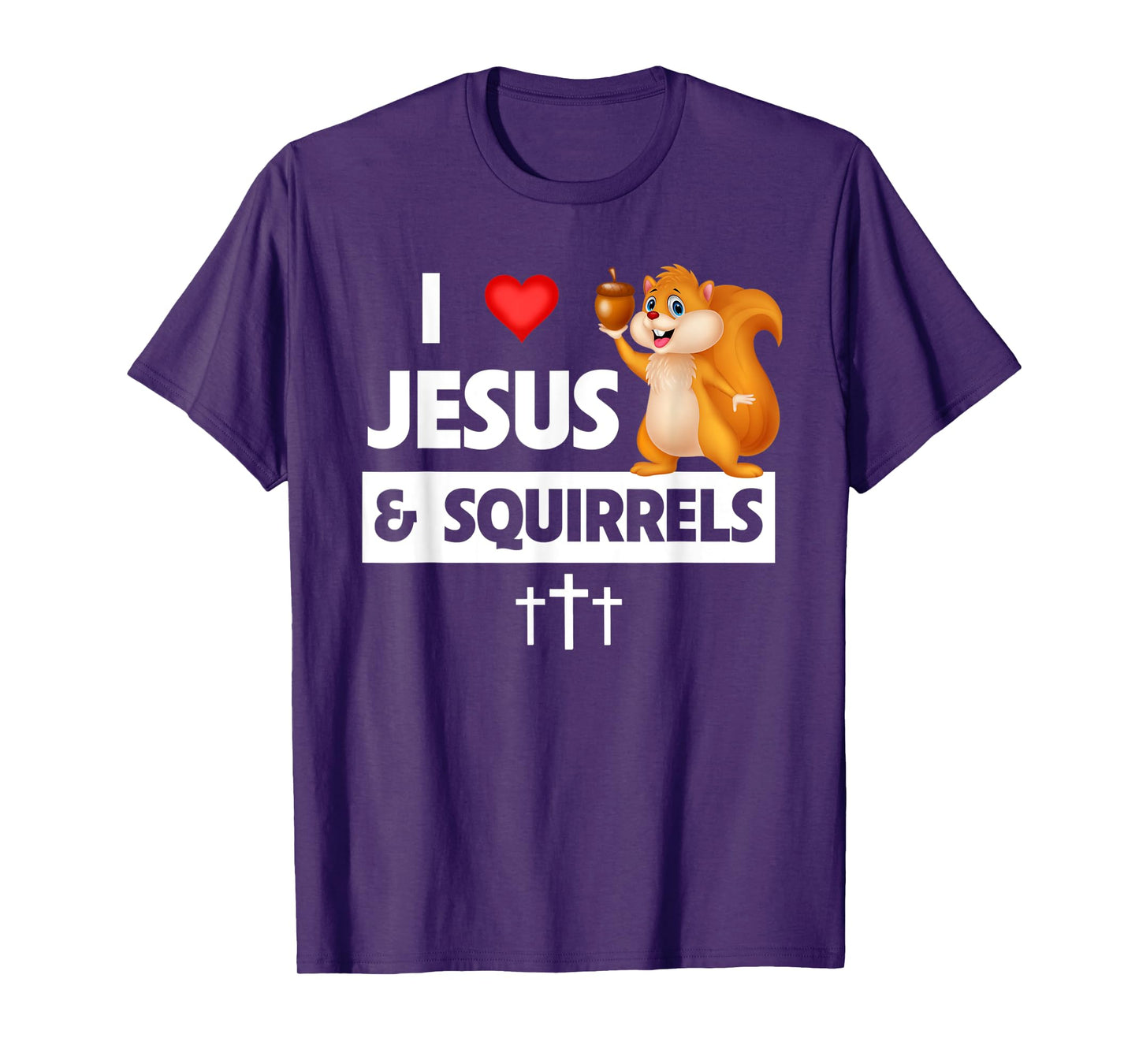 I Love Jesus and Squirrels Christian Bible Church Sunday T-Shirt