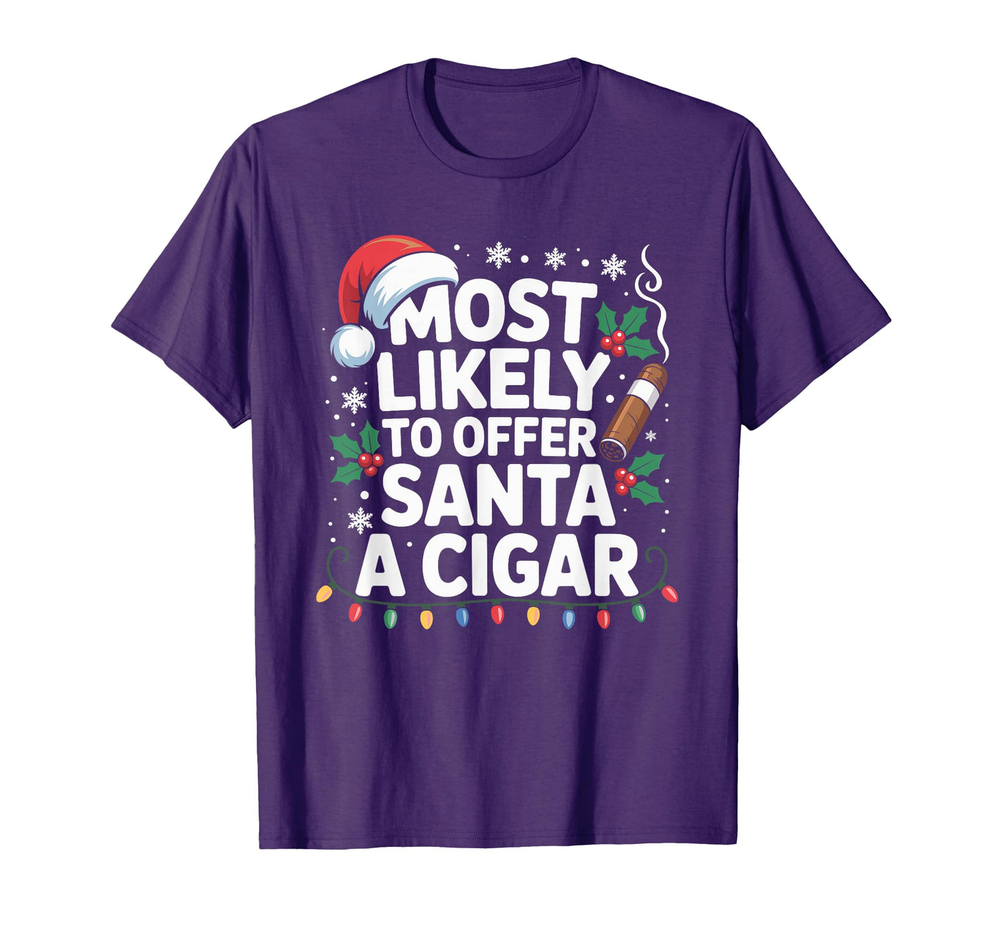 Most Likely to Offer Santa A Cigar Lovers Christmas T-Shirt