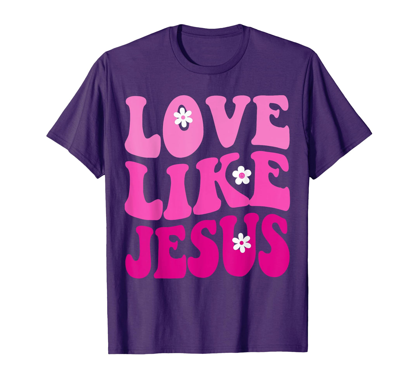 Love Like Jesus Religious God Christian Flower Smile Groovy T-Shirt