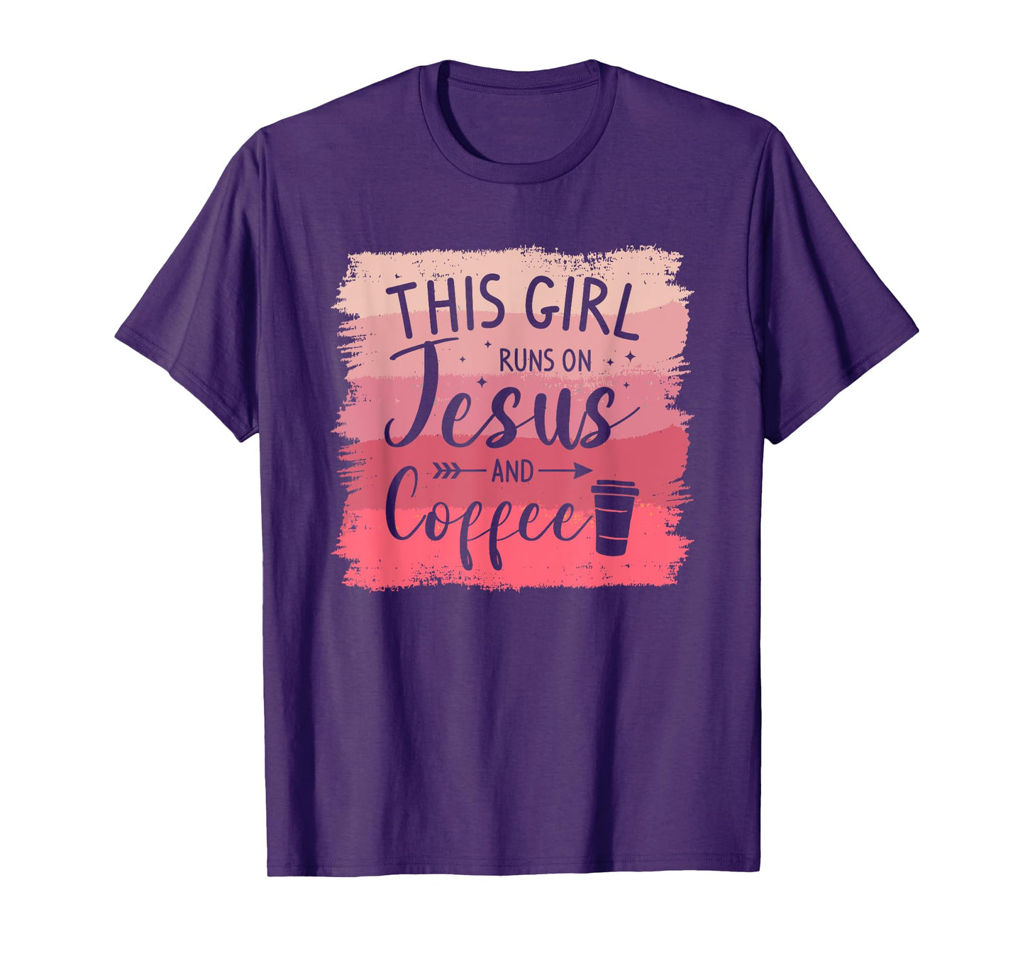 This Girl Runs On Jesus And Coffee Caffeine Lover T-Shirt