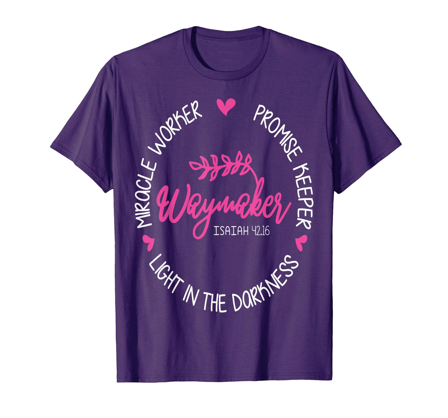 Waymaker Miracle Worker Promise Keeper Isaiah 42:16 T-Shirt