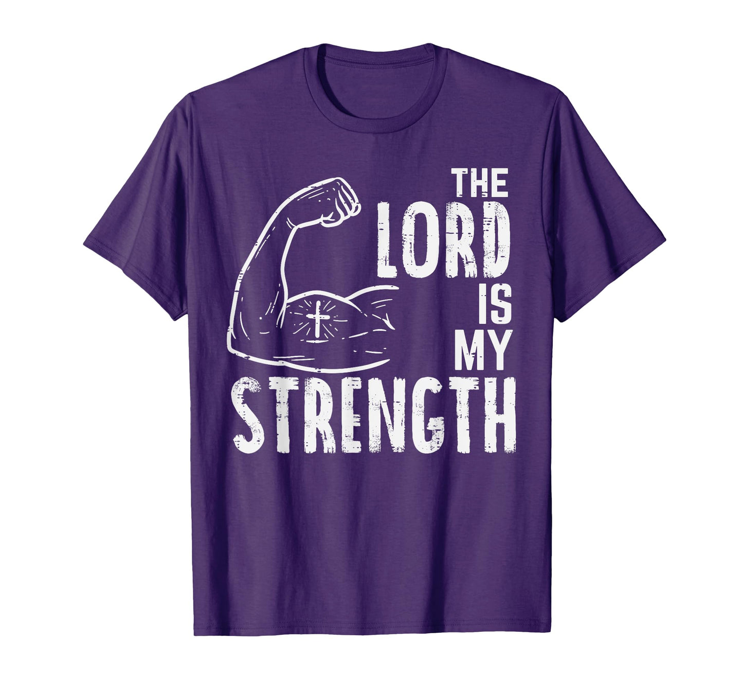 The Lord Is My Strength Arm Gym Workout Christian Men Women T-Shirt