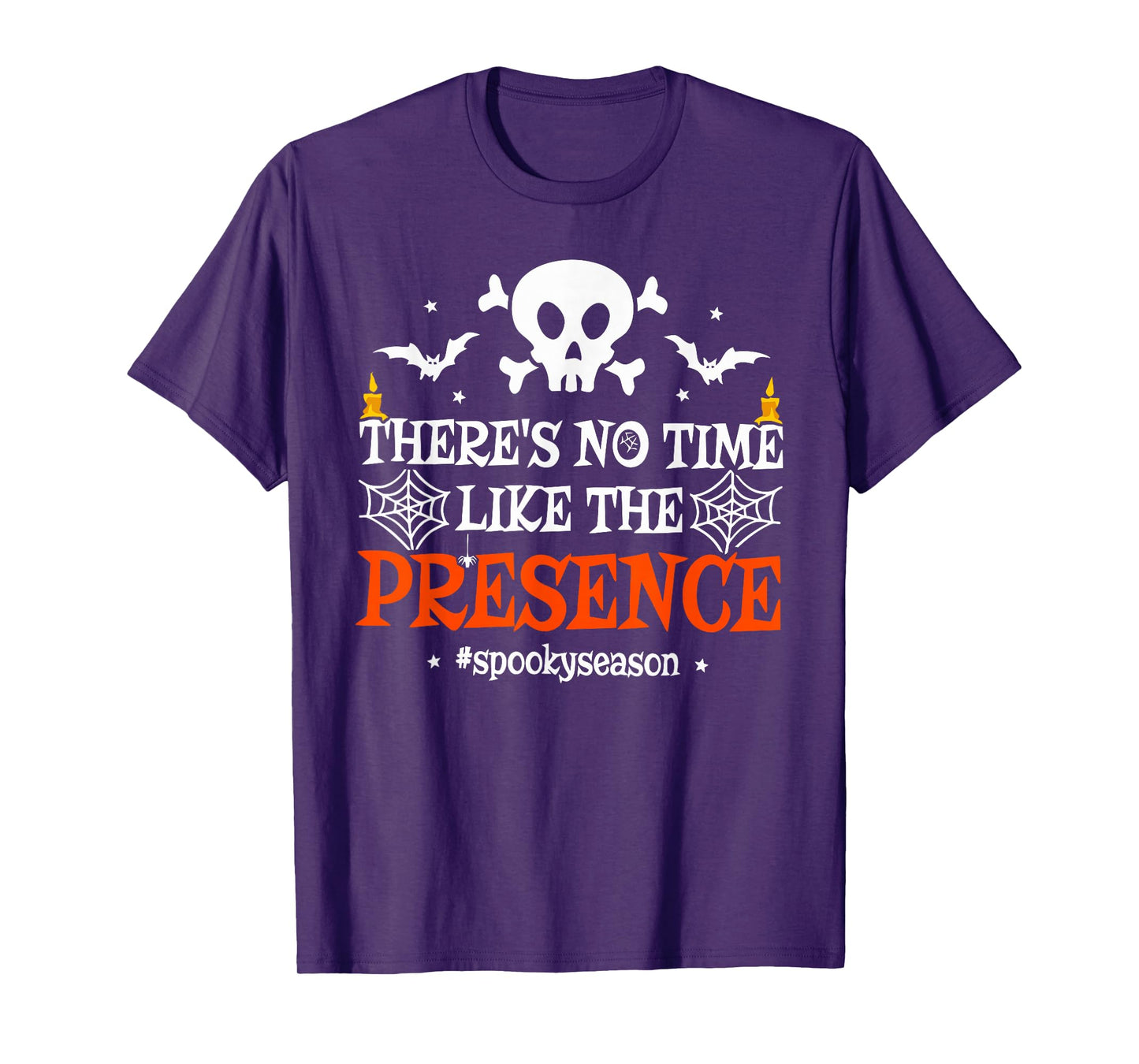 There's NO TIME Like The Presence Halloween Design T-Shirt