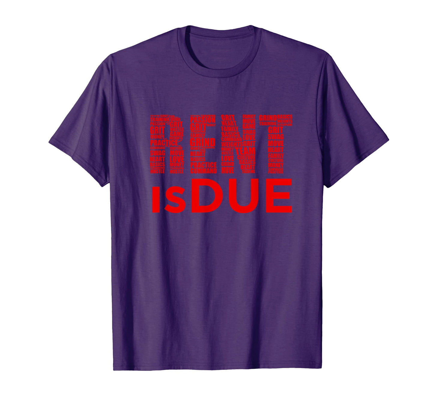 Rent is Due Workout T-Shirt