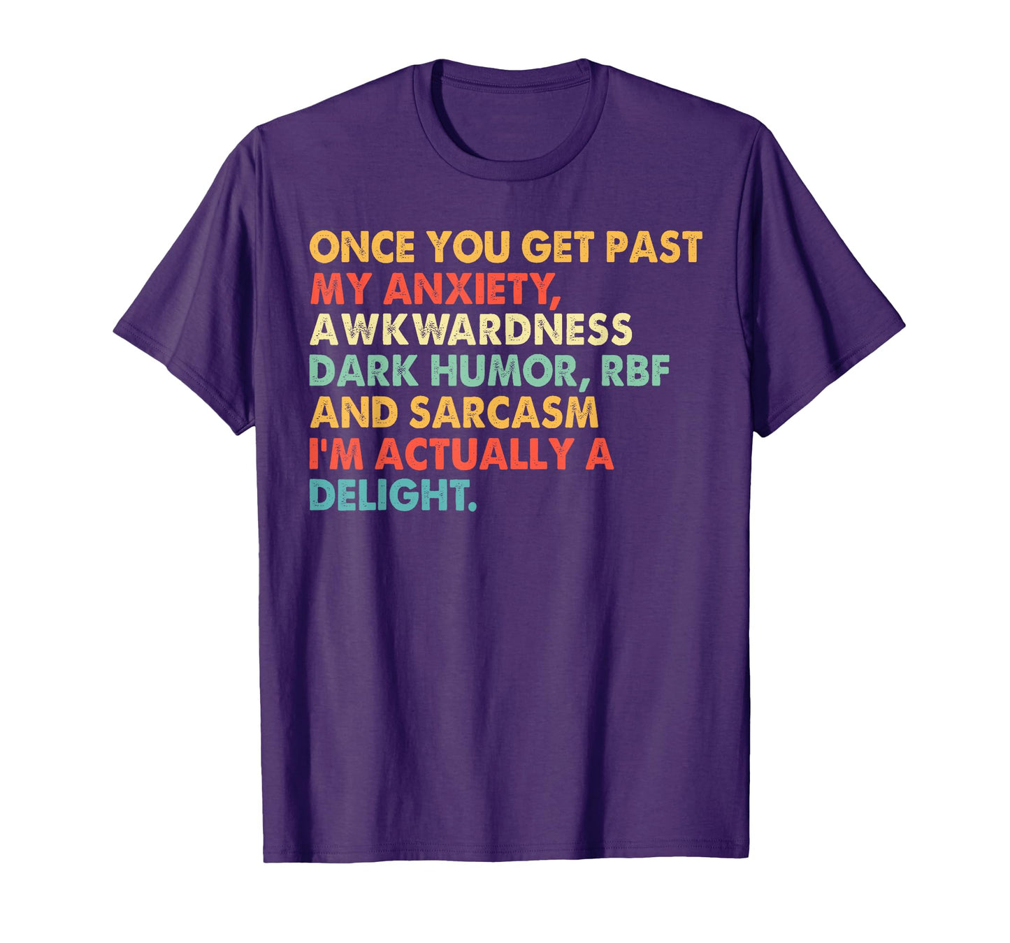 Vintage Once You Get Past My Anxiety Awkwardness Dark T-Shirt